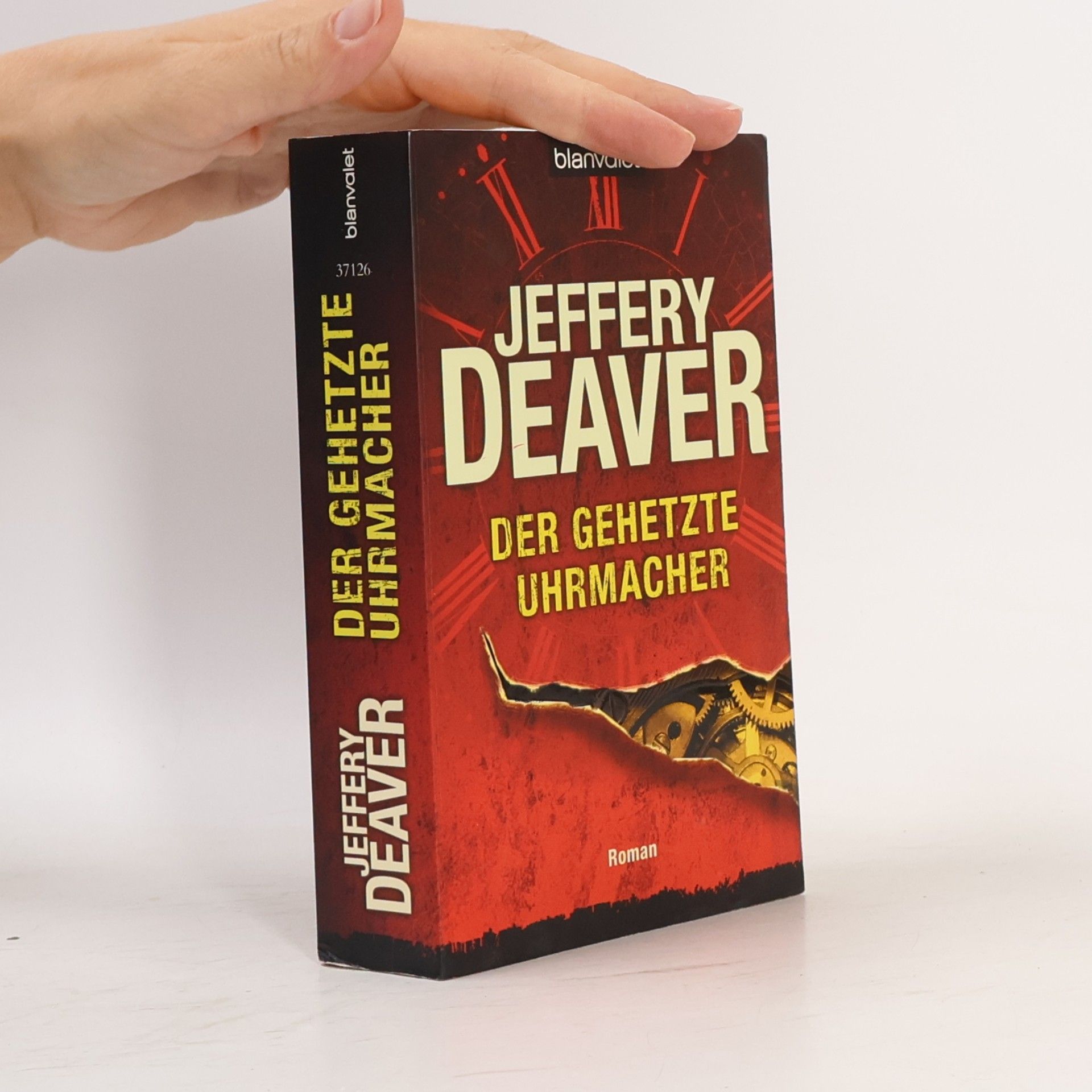 Jeffery Deaver Der gehetzte Uhrmacher