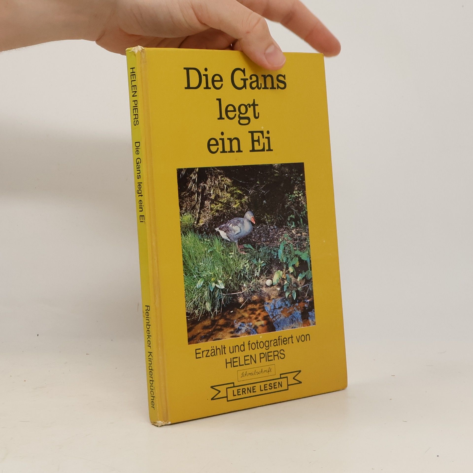 Helen Piers Reinbeker Kinderbücher: Die Gans legt ein Ei. Schreibschrift