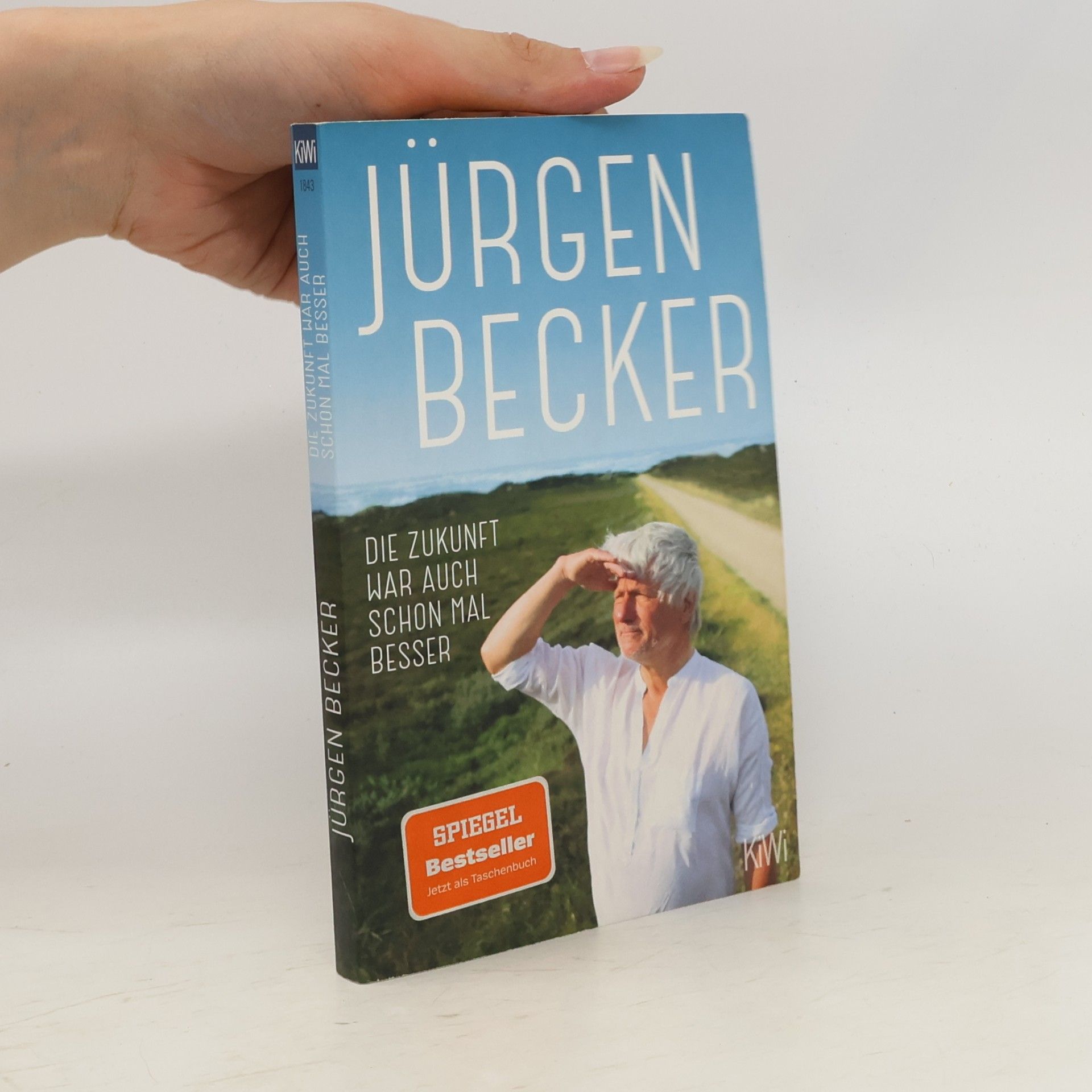 Jürgen Becker Die Zukunft war auch schon mal besser