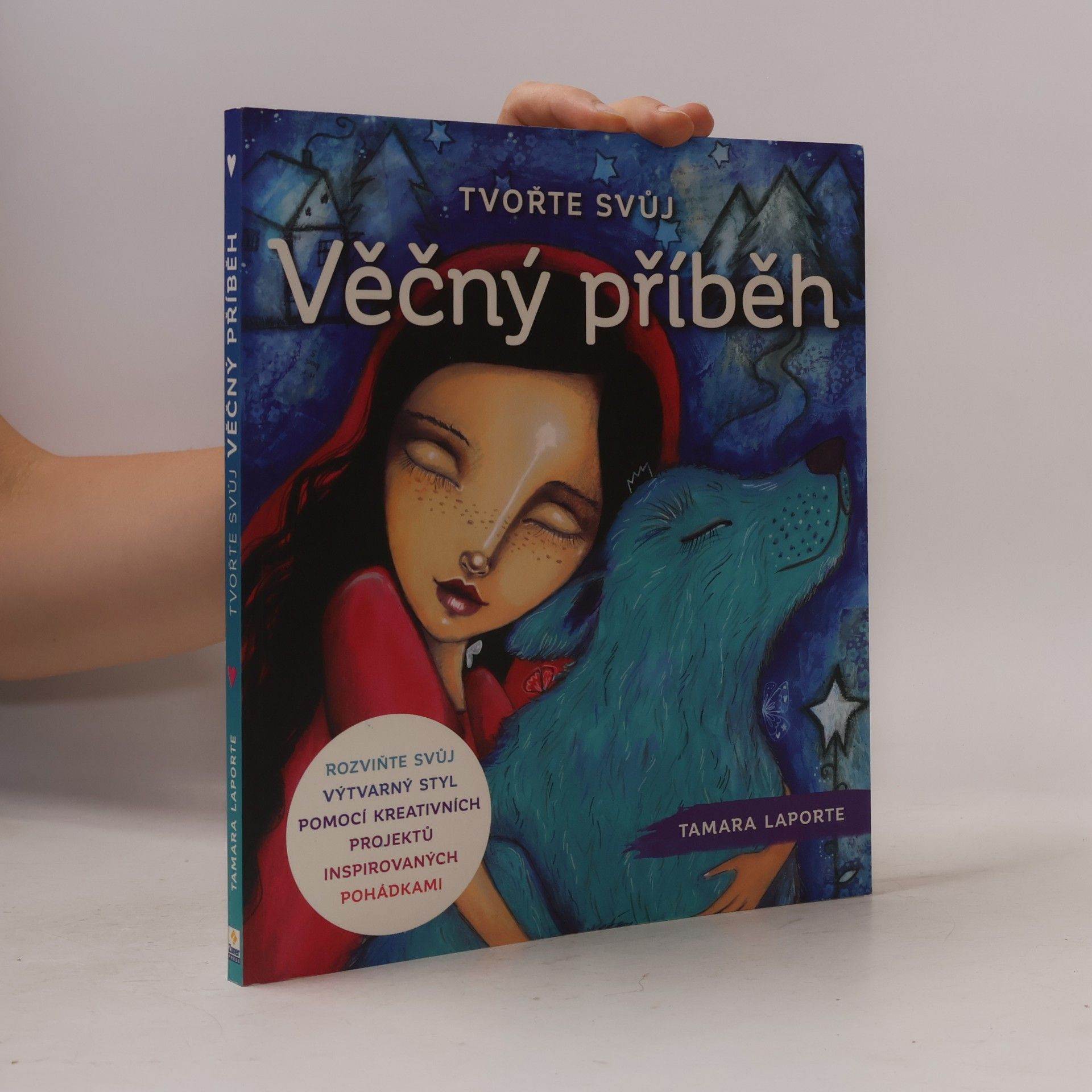 Tamara Laporte Tvořte svůj věčný příběh