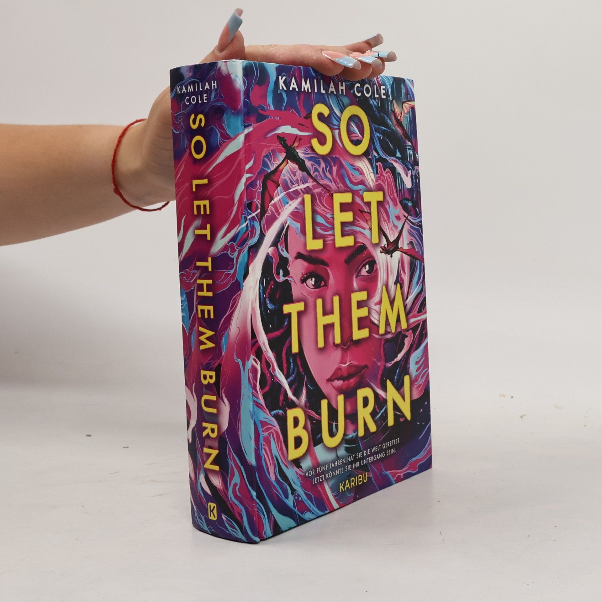 Kamilah Cole So let them burn. Epische Drachen-Fantasy ab 14 Jahren