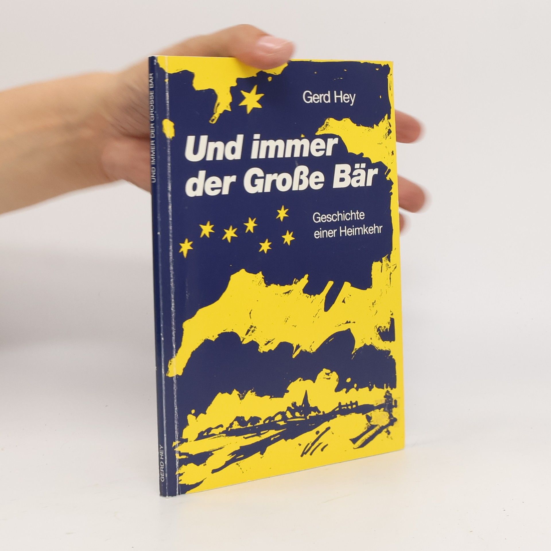 Gerd Hey Und immer der Grosse Bär