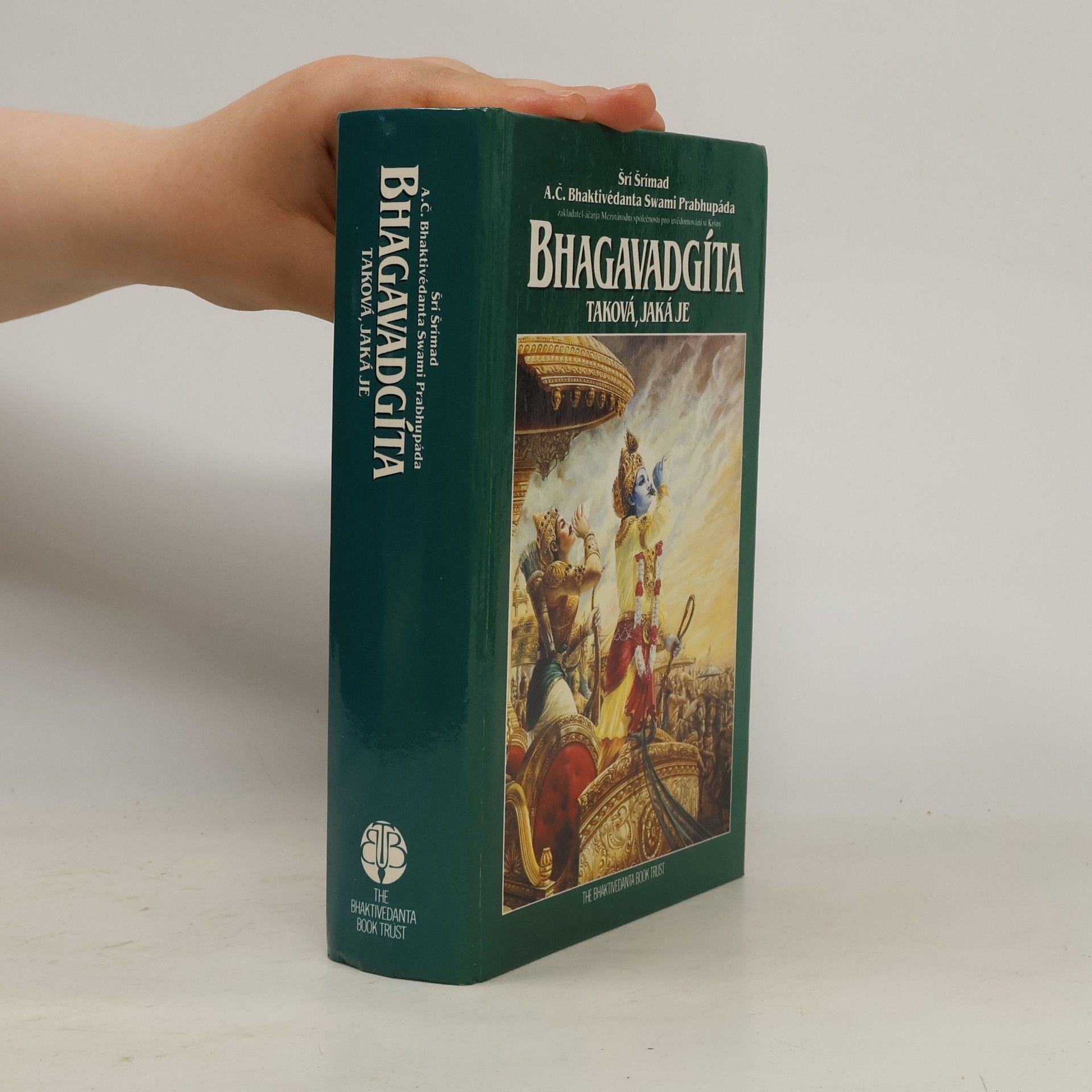 Šrí Šrímad A. Č. Bhaktivédanta Swami Prabhupáda Bhagavadgíta - taková, jaká je