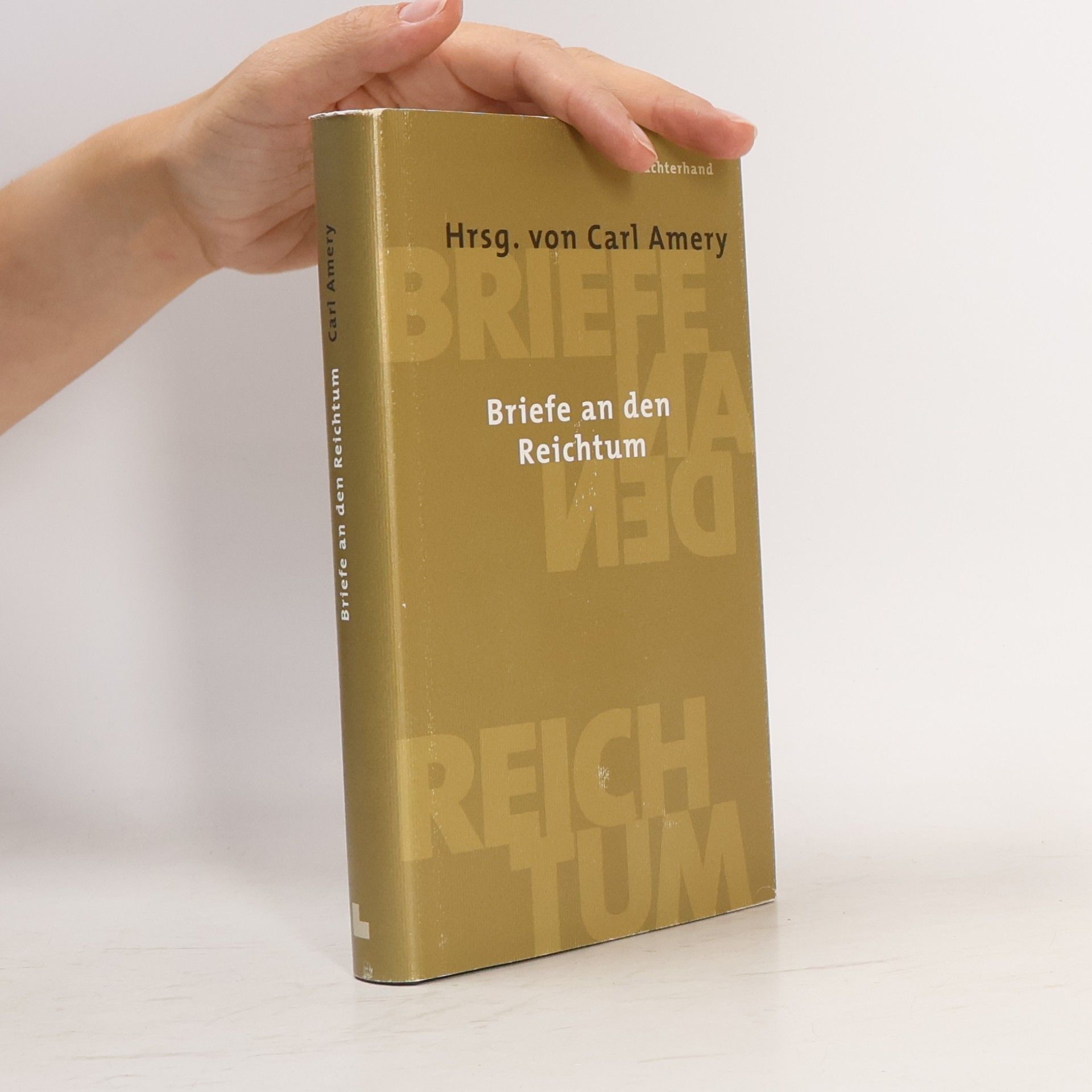 Carl Amery Briefe an den Reichtum