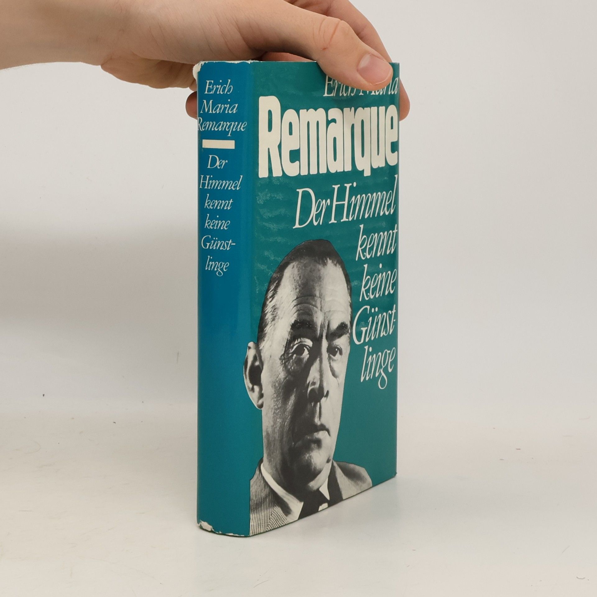 Erich Maria Remarque Der Himmel kennt keine Günstlinge