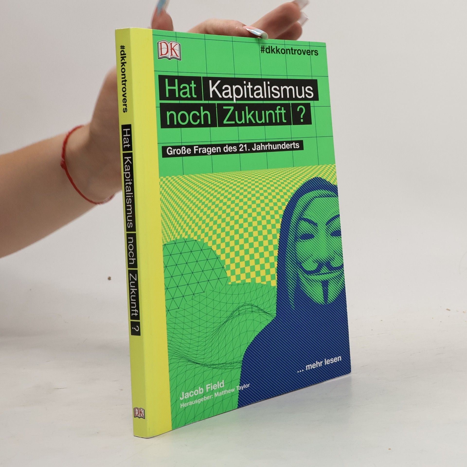 Jacob Field Hat Kapitalismus noch Zukunft?