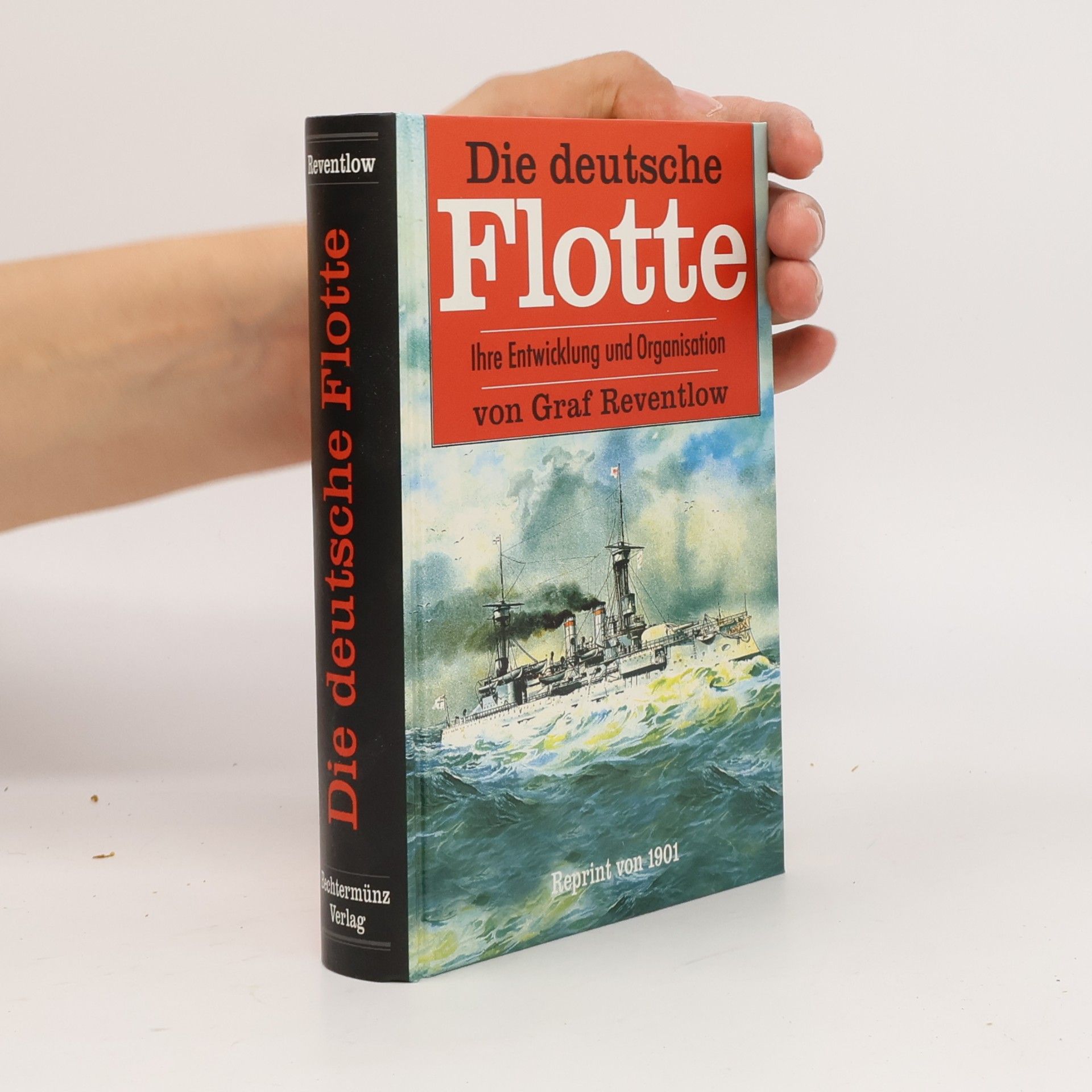 Ernst Graf Zu Reventlow Die deutsche Flotte