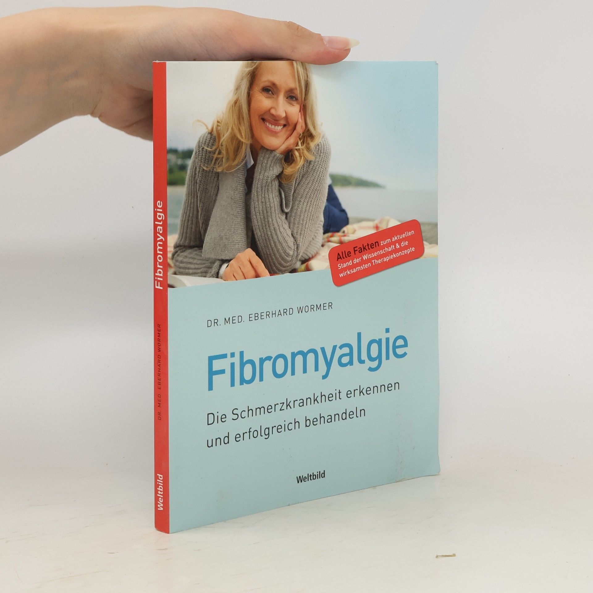 Fibromyalgie: Die Schmerzkrankheit erkennen und erfolgreich behandeln