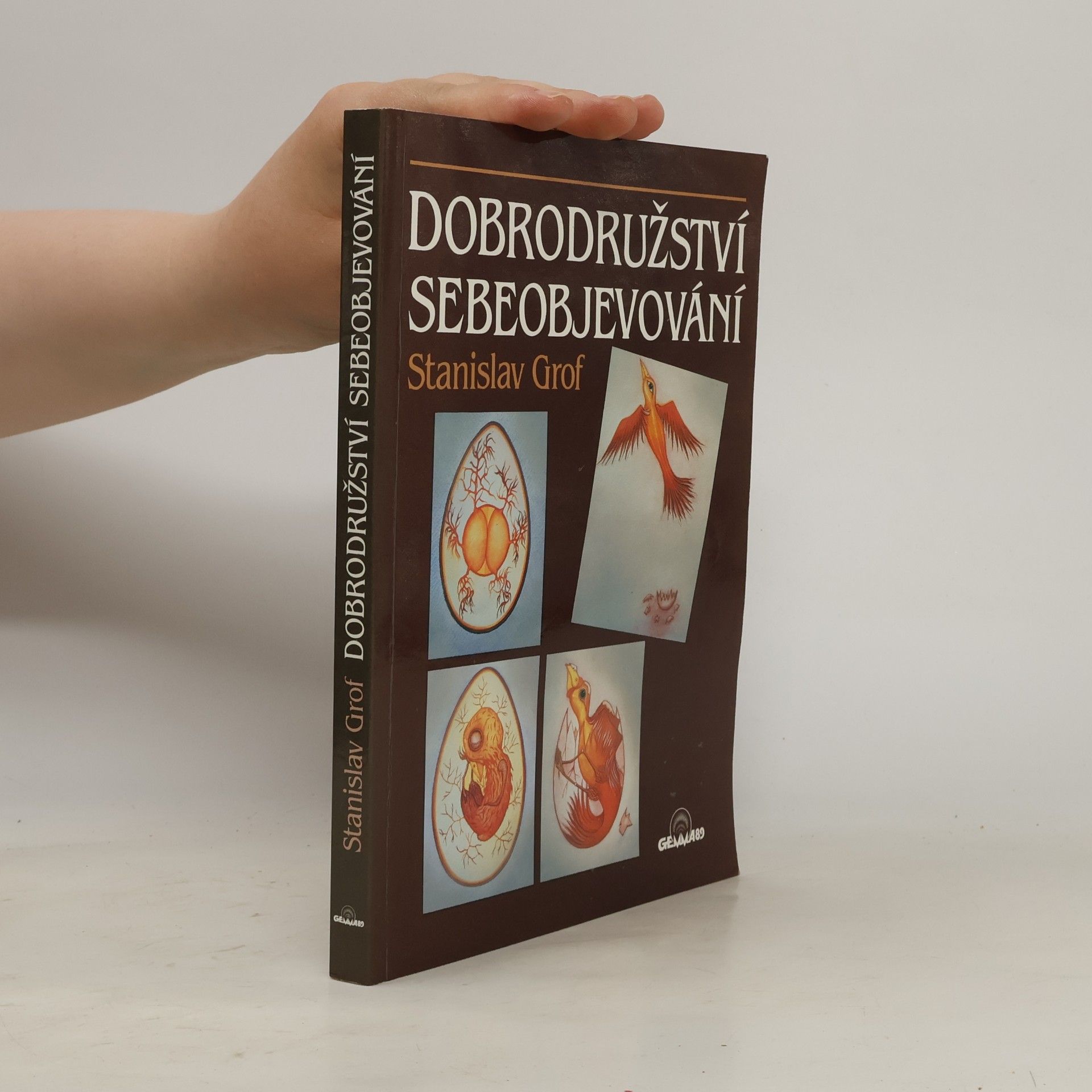 Stanislav Grof Dobrodružství sebeobjevování