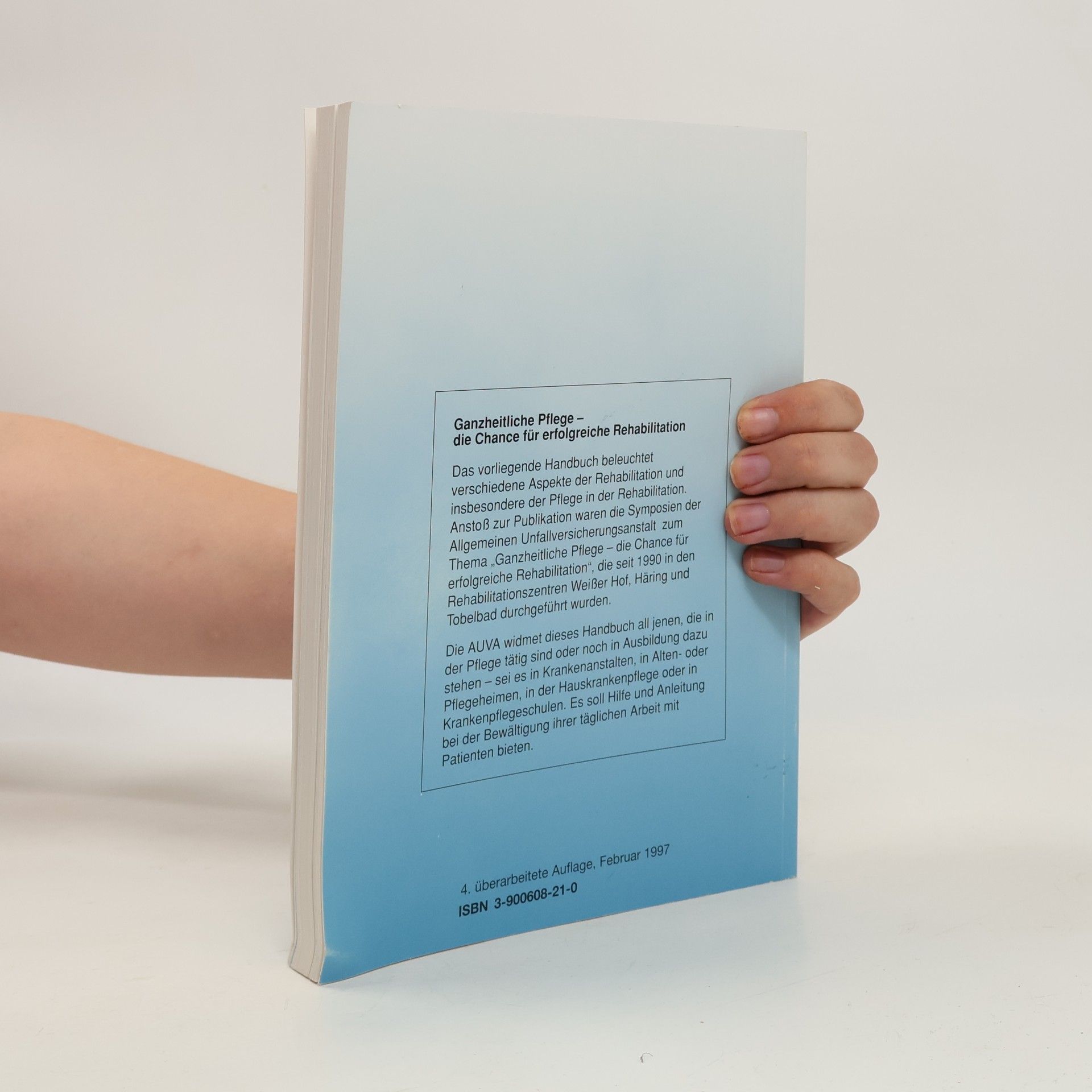 Collectif d'auteurs Ganzheitliche Pflege : die Chance für erfolgreiche Rehabilitation - eine multiprofessionelle Aufgabe