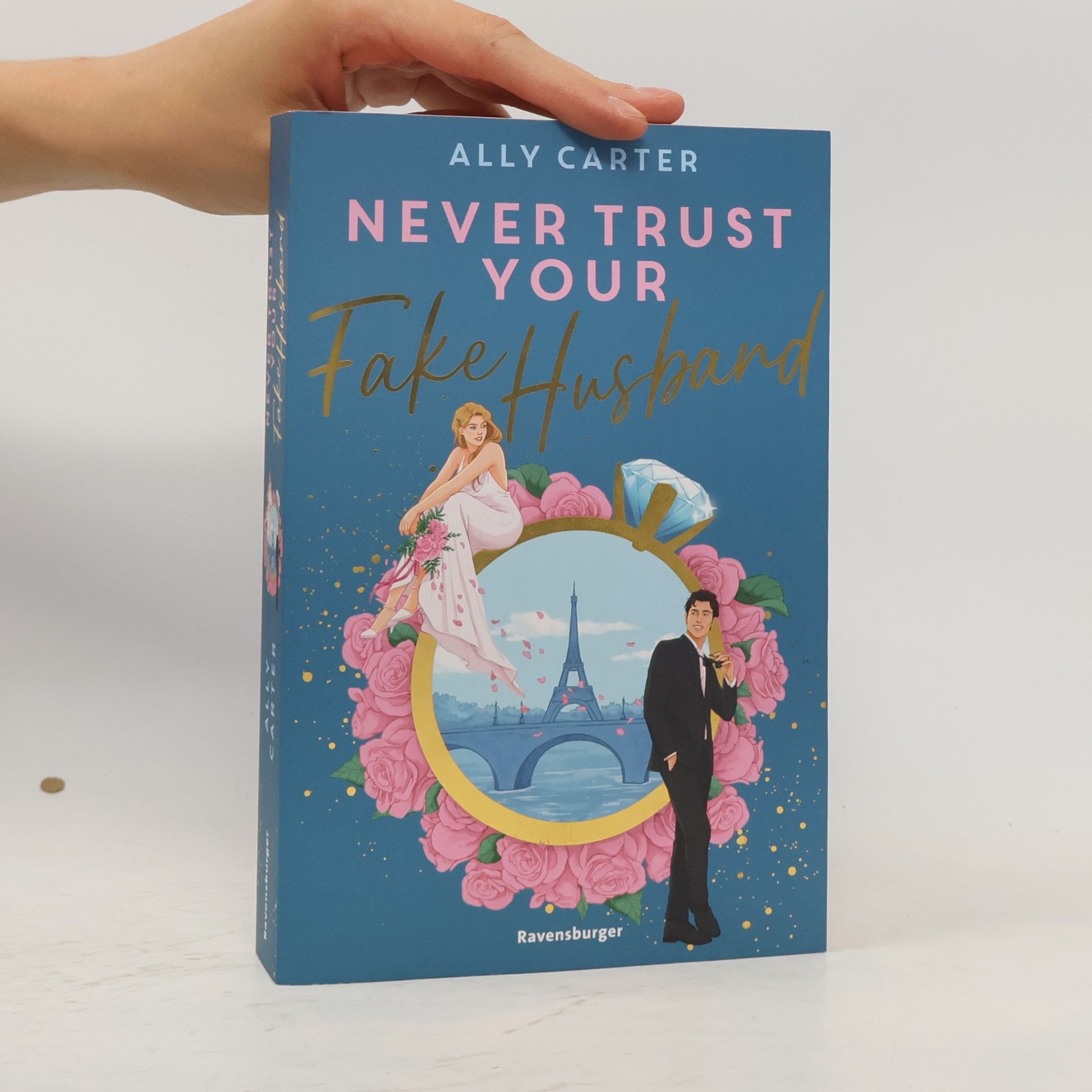 Ally Carter Never Trust Your Fake Husband