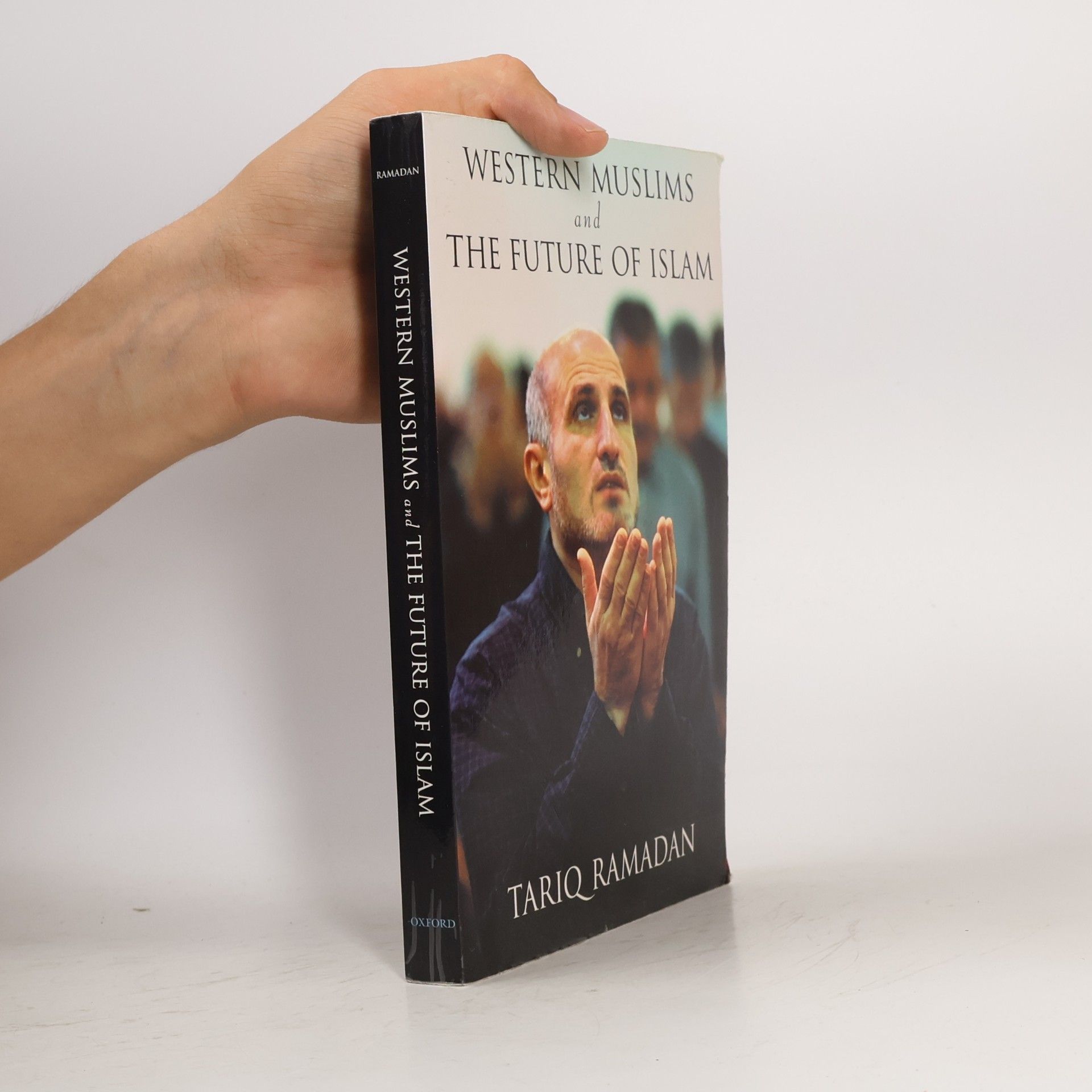 Tariq Ramadan Western Muslims and the Future of Islam
