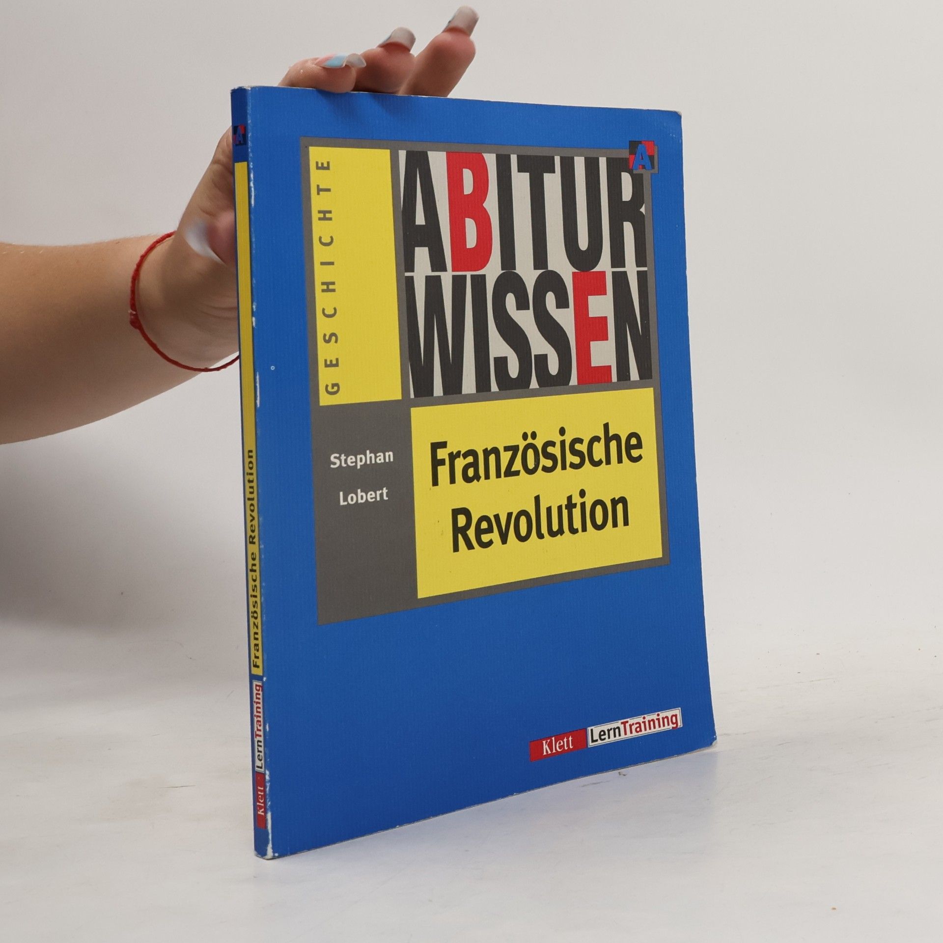Stephan Lobert Abiturwissen Französische Revolution