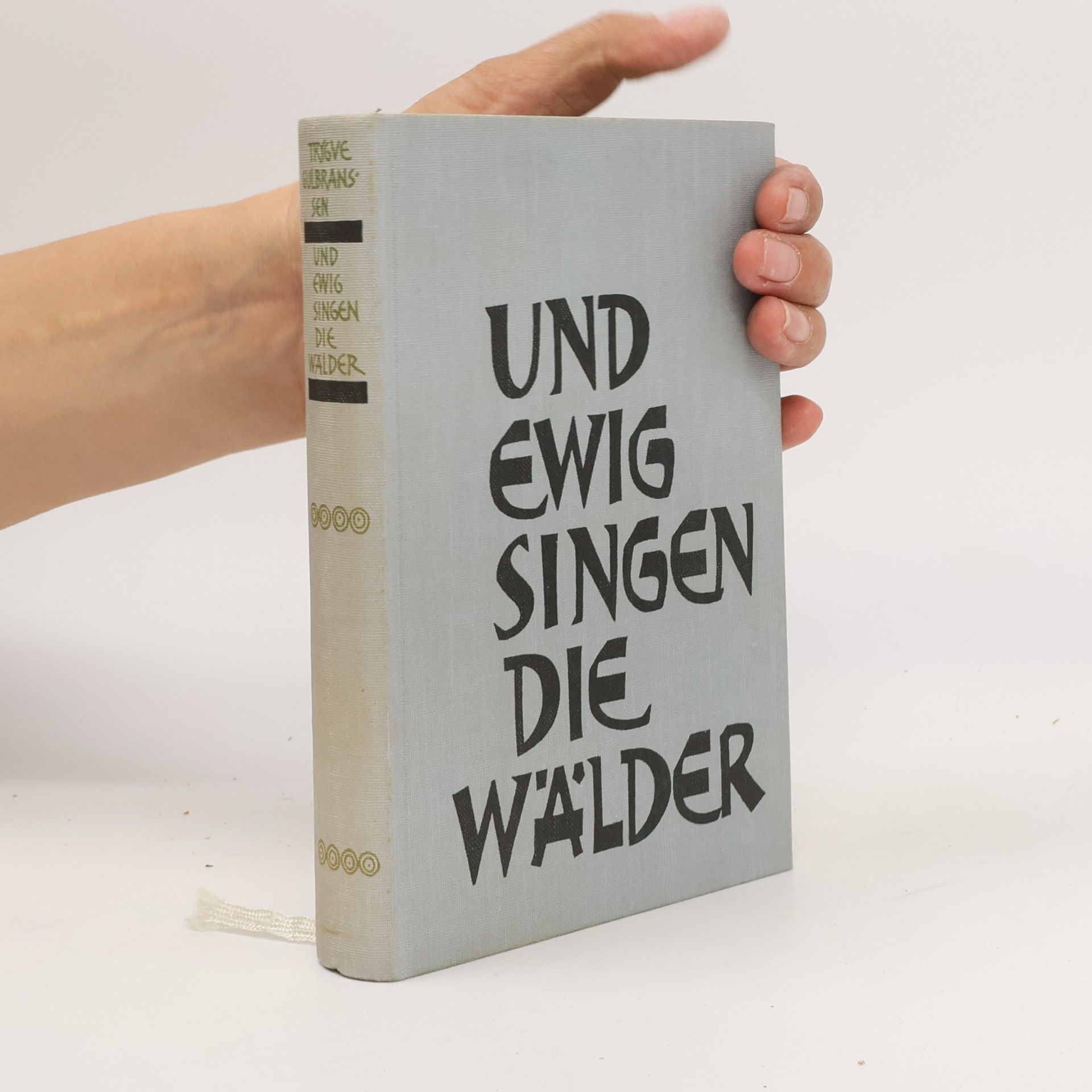 Trygve Emanuel Gulbranssen Und ewig singen die Wälder