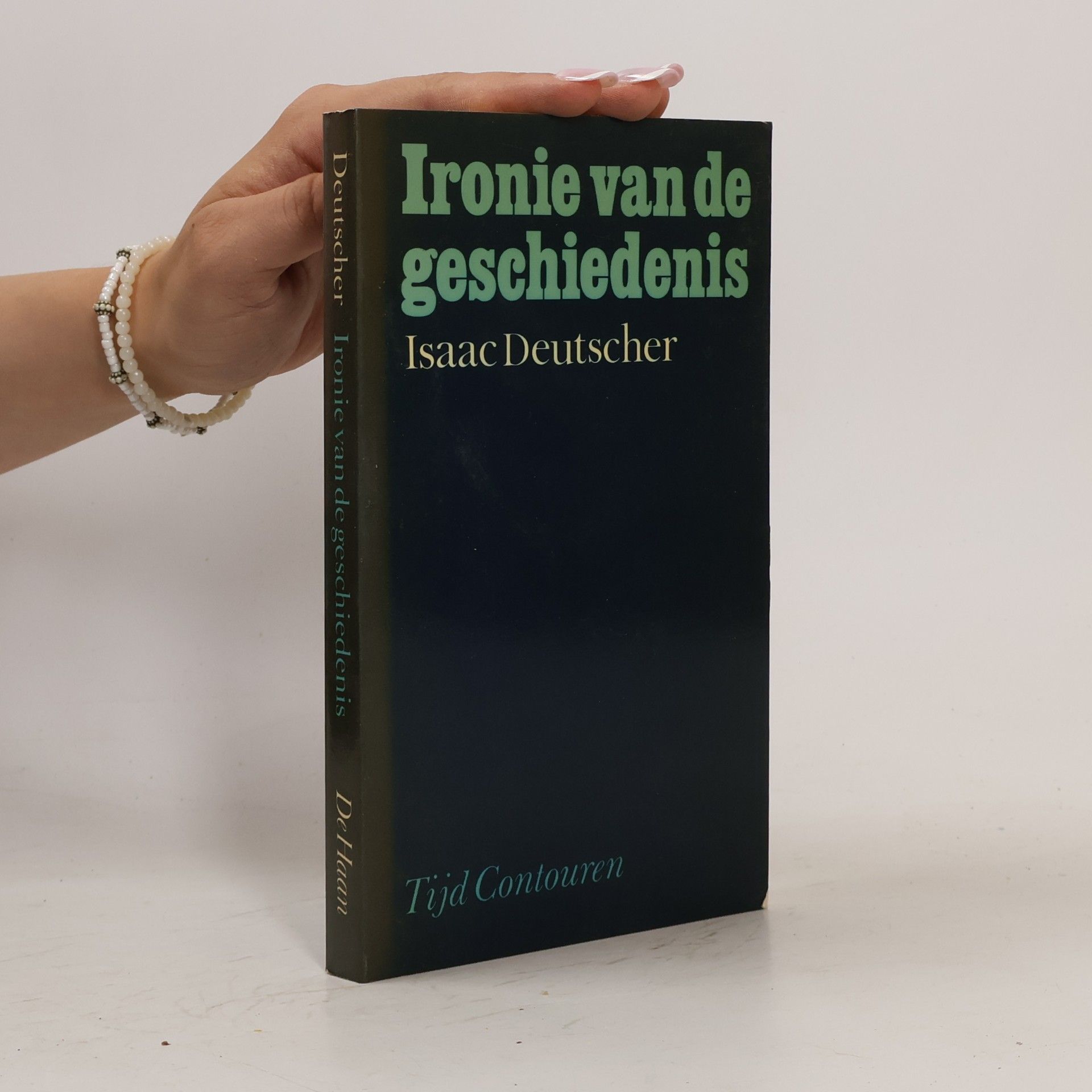Isaac Deutscher Ironie van de geschiedenis