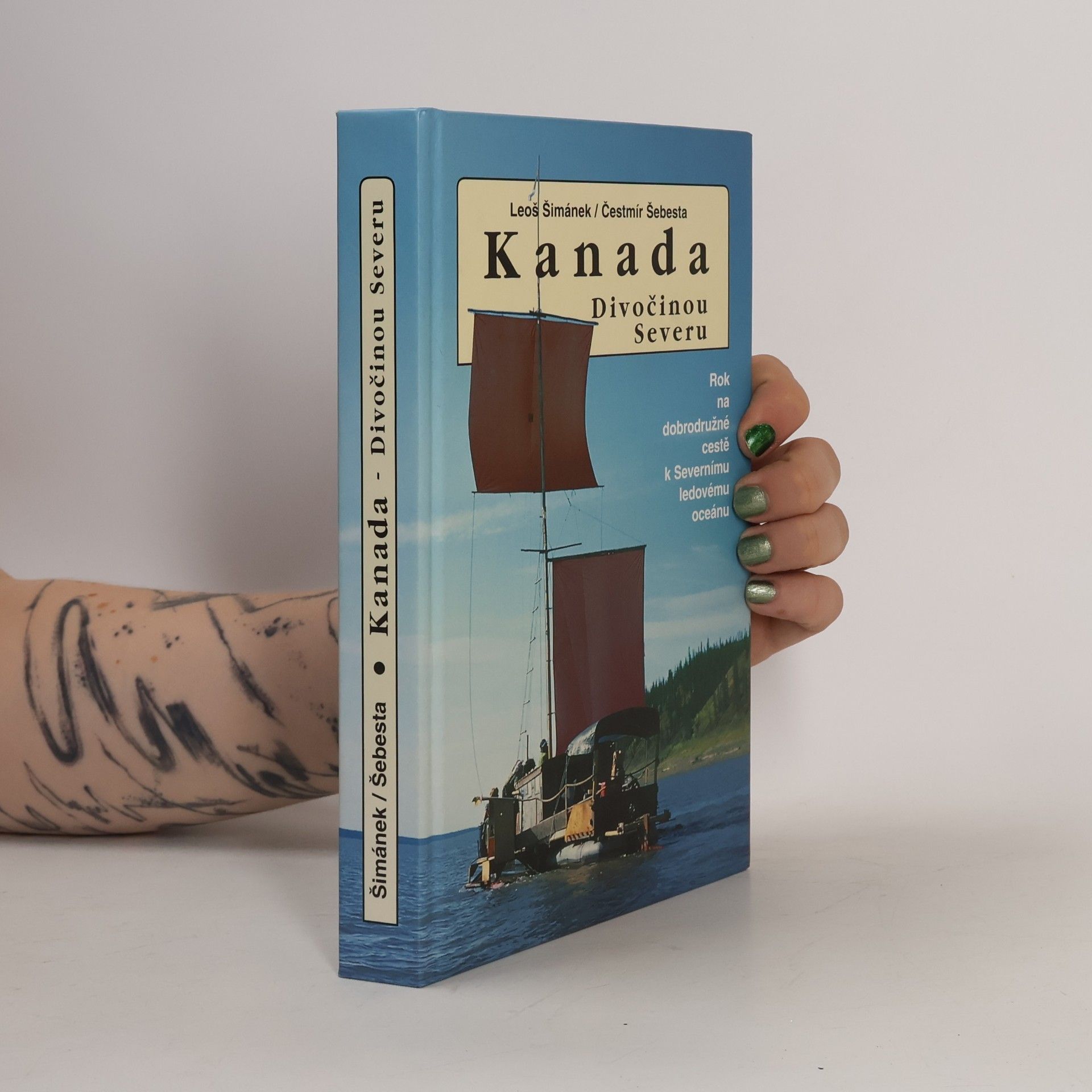 Čestmír Šebesta Kanada. Divočinou severu