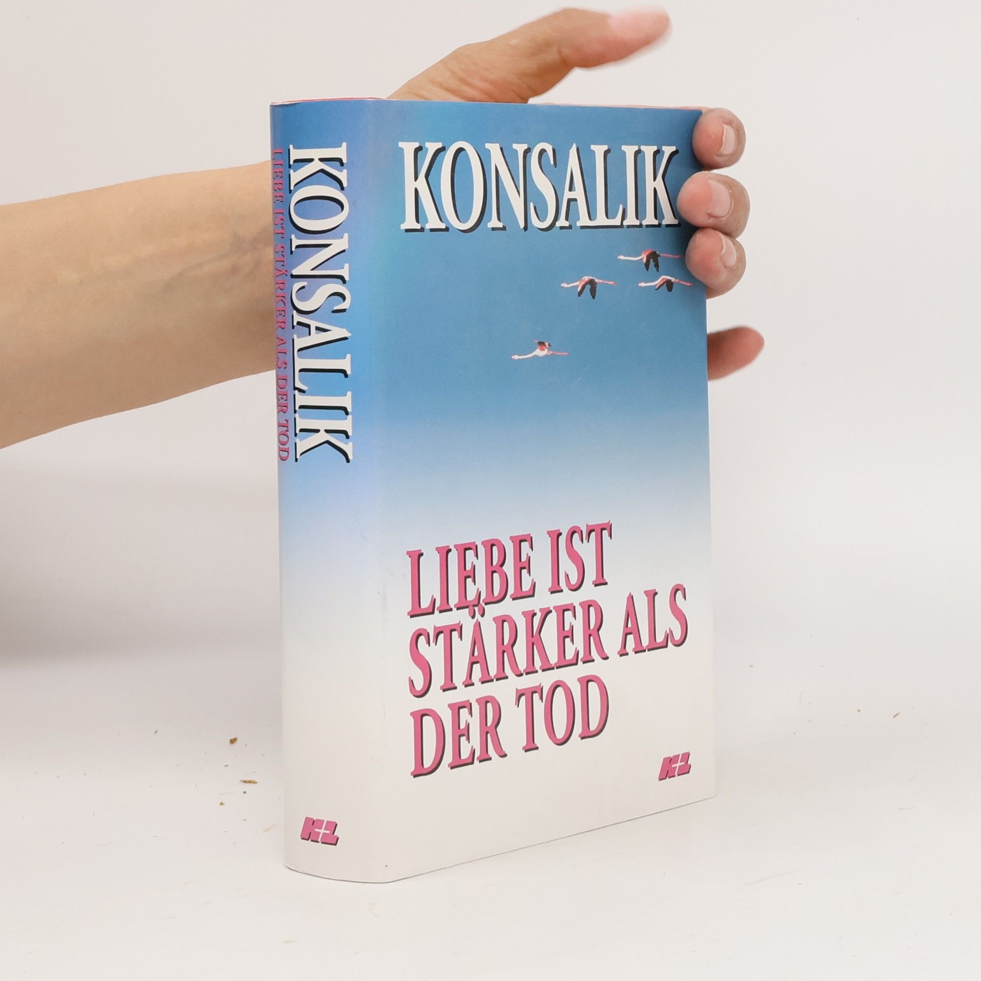 Heinz G. Konsalik Liebe ist stärker als der Tod