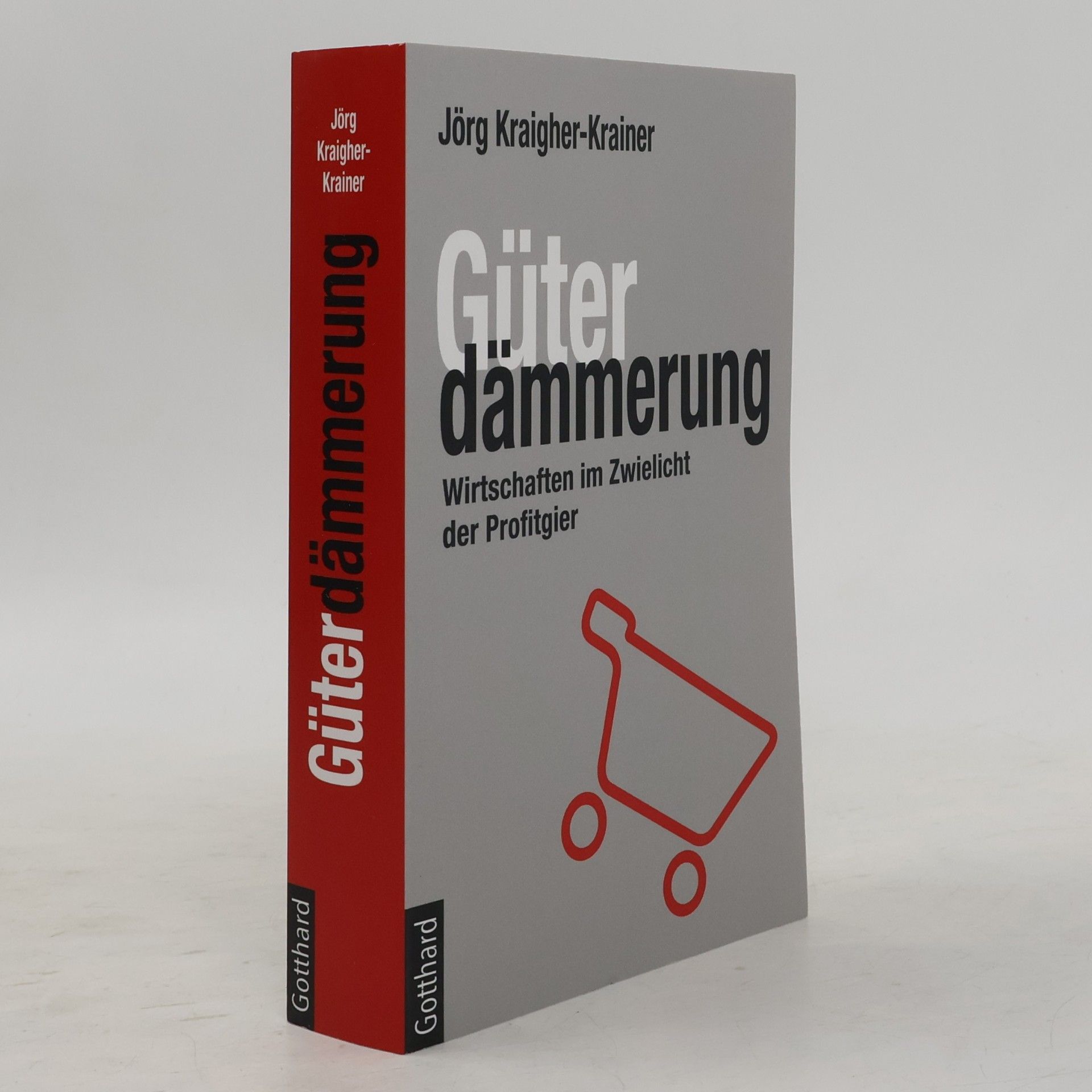 Jörg Kraigher-Krainer Güterdämmerung