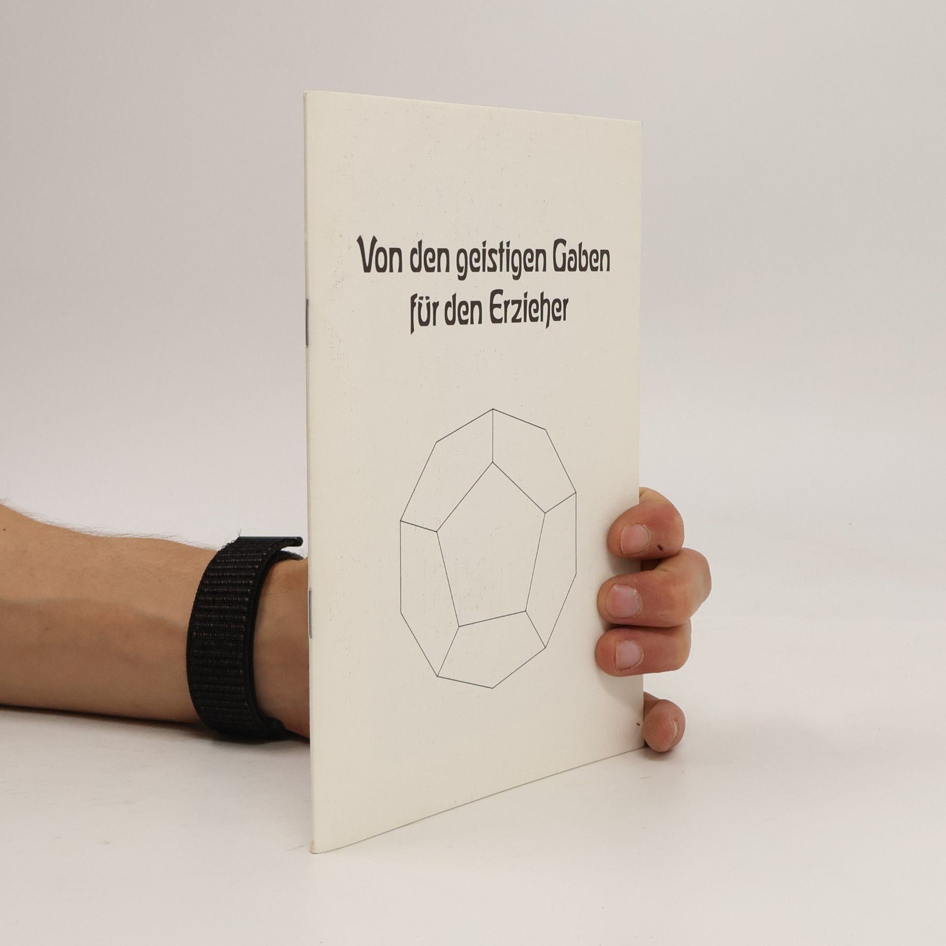 Autorenkollektiv Von den geistigen Gaben für der Erzieher
