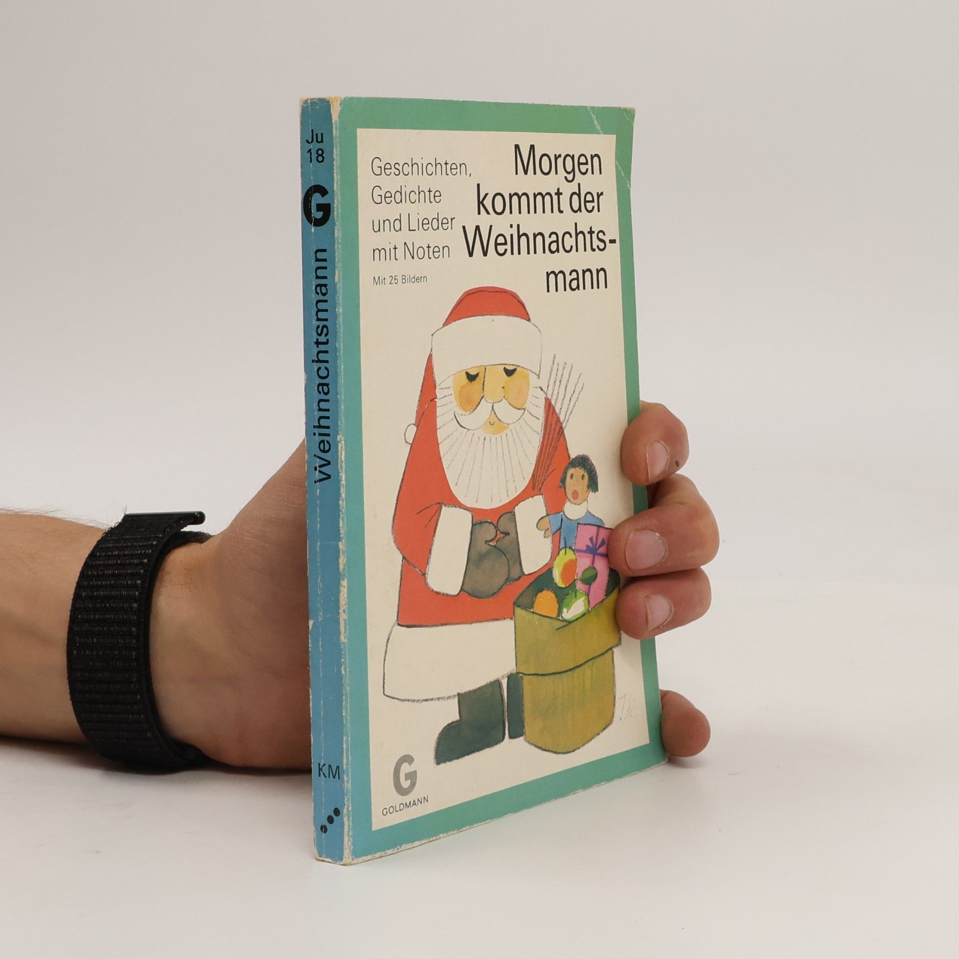 Autores varios Morgen kommt der Weihnachtsmann - Geschichten, Gedichte und Lieder mit Noten