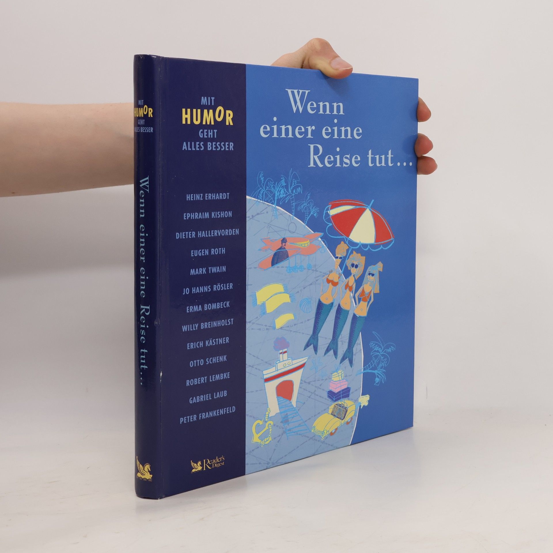 Wenn einer eine Reise tut... Mit Humor geht alles besser