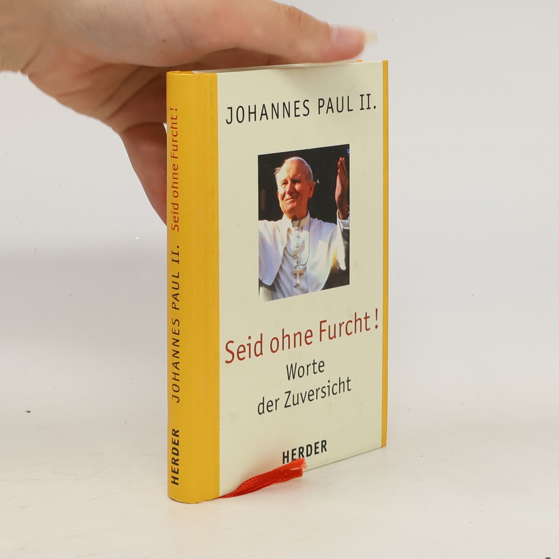 Johannes Paul II. (Papst) Seid ohne Furcht!
