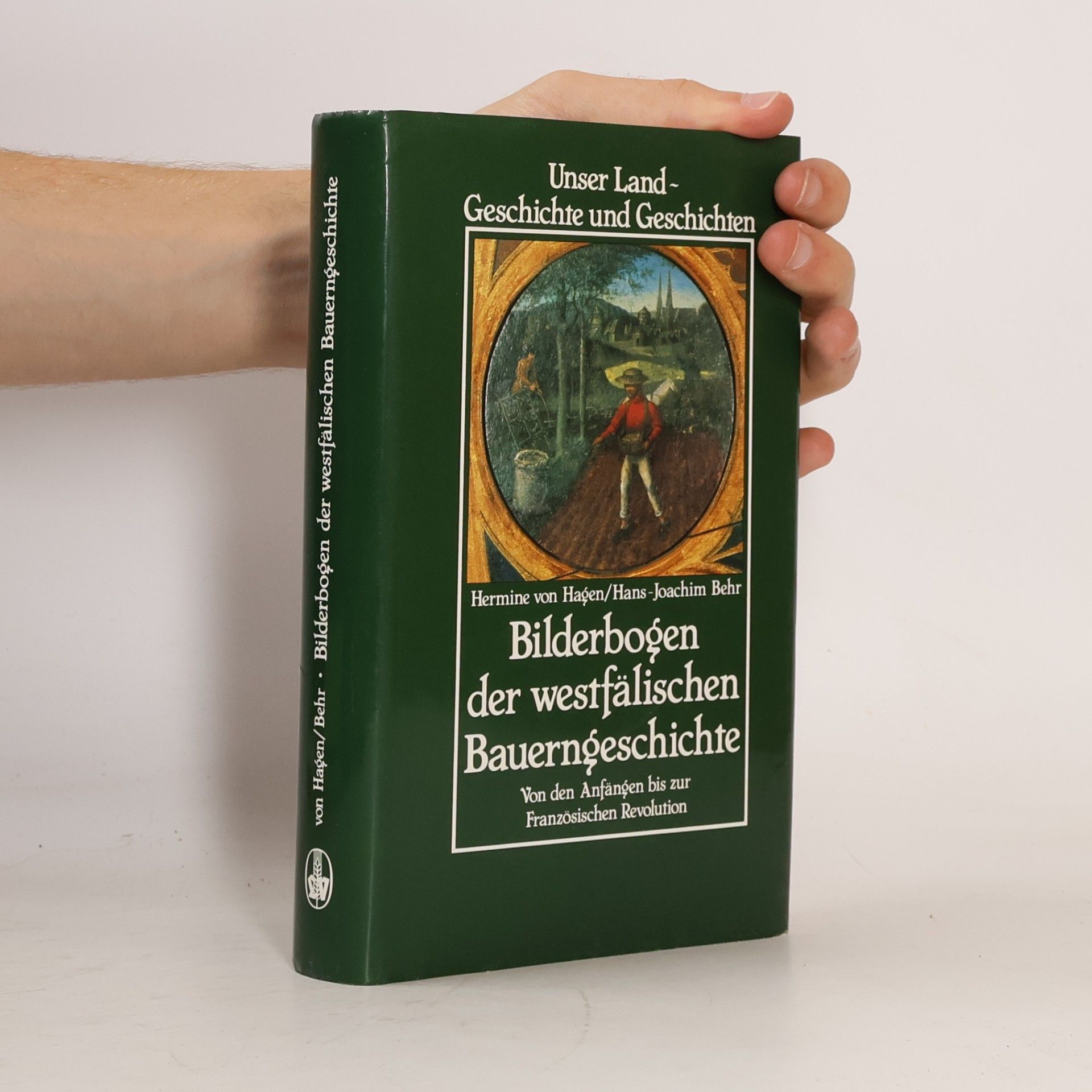 Various authors Bilderbogen der westfälischen Bauerngeschichte