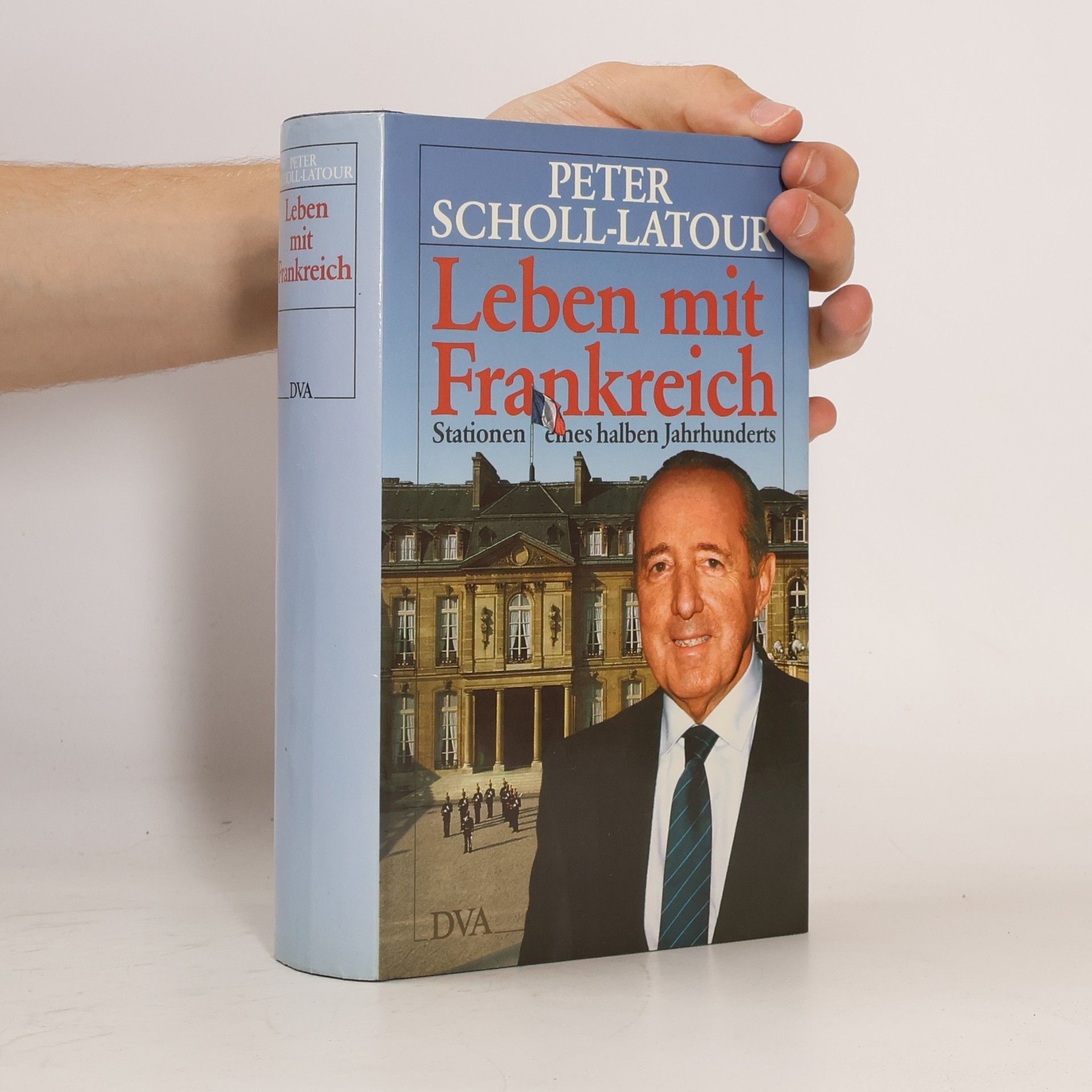 Peter Scholl-Latour Leben mit Frankreich
