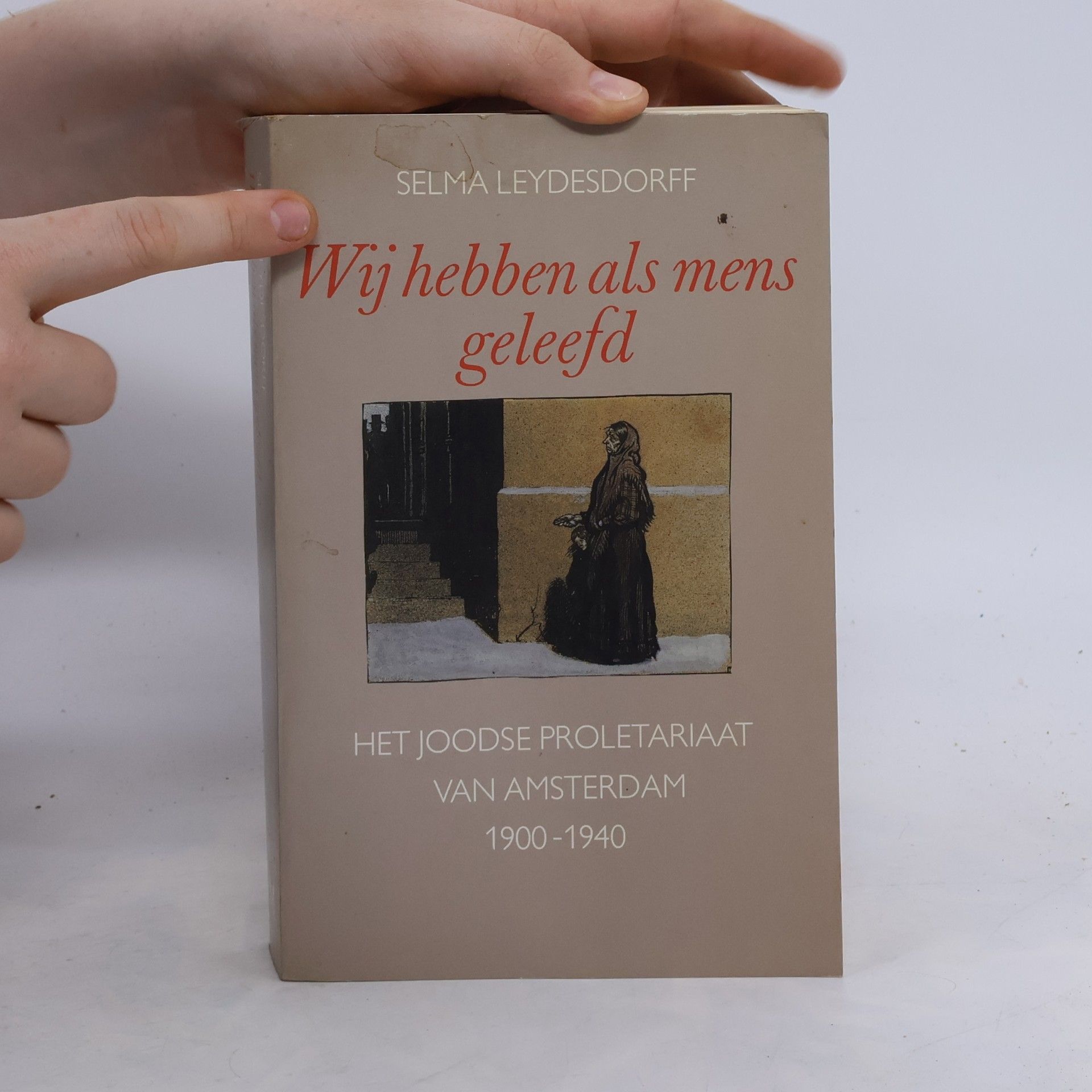 Selma Leydesdorff Wij hebben als mens geleefd