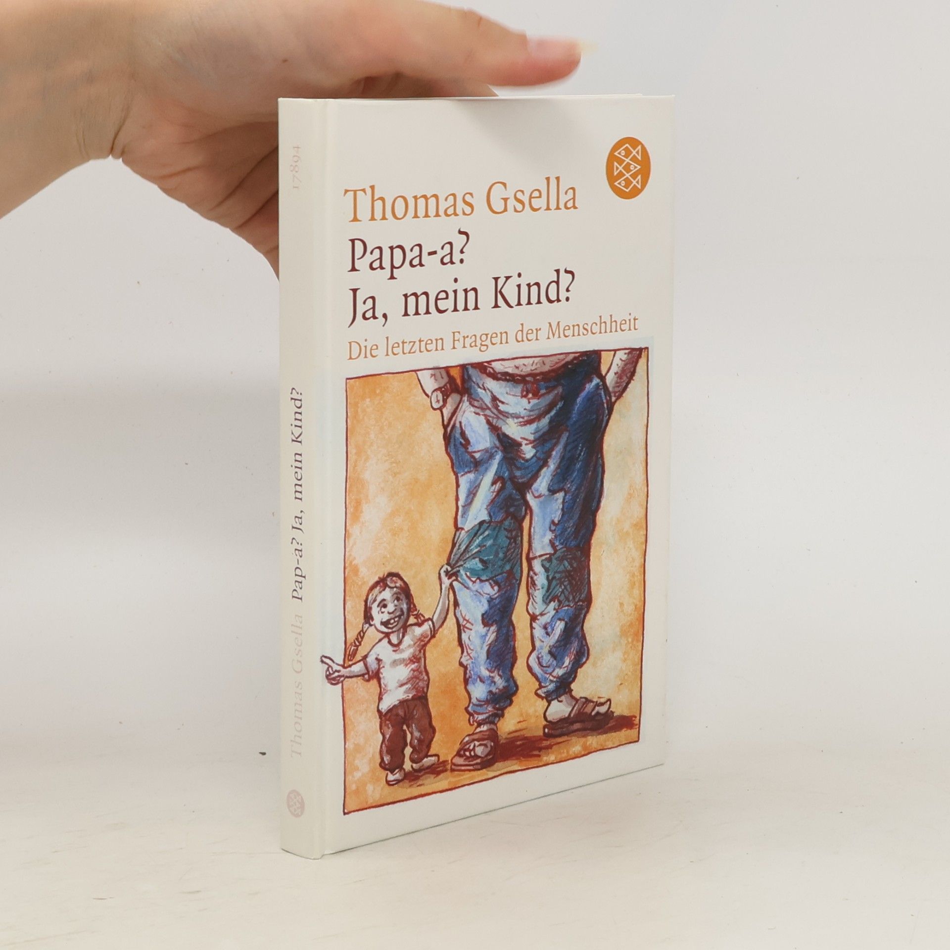 Thomas Gsella Papa-a? Ja, mein Kind?