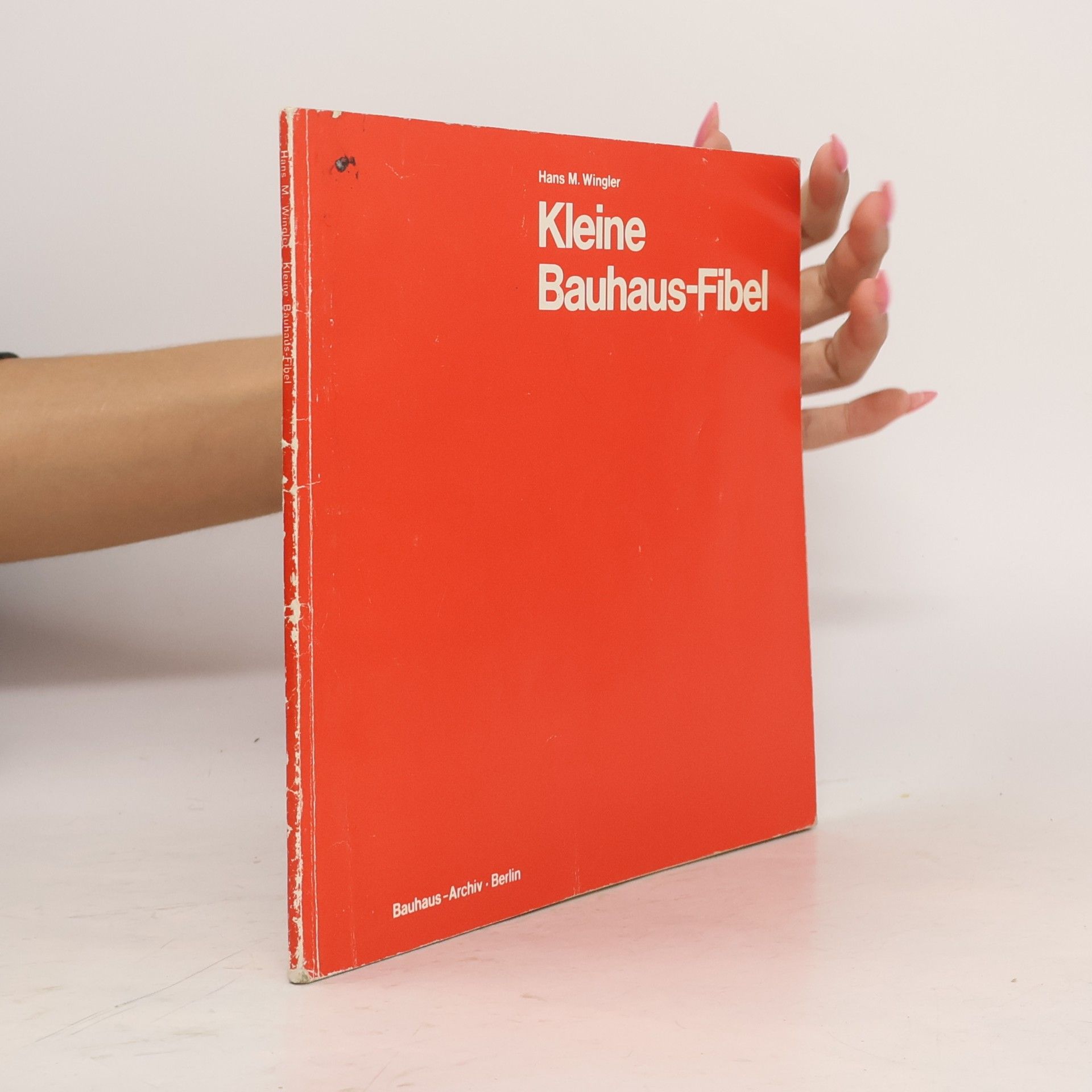 Hans Maria Wingler Kleine Bauhaus-Fibel