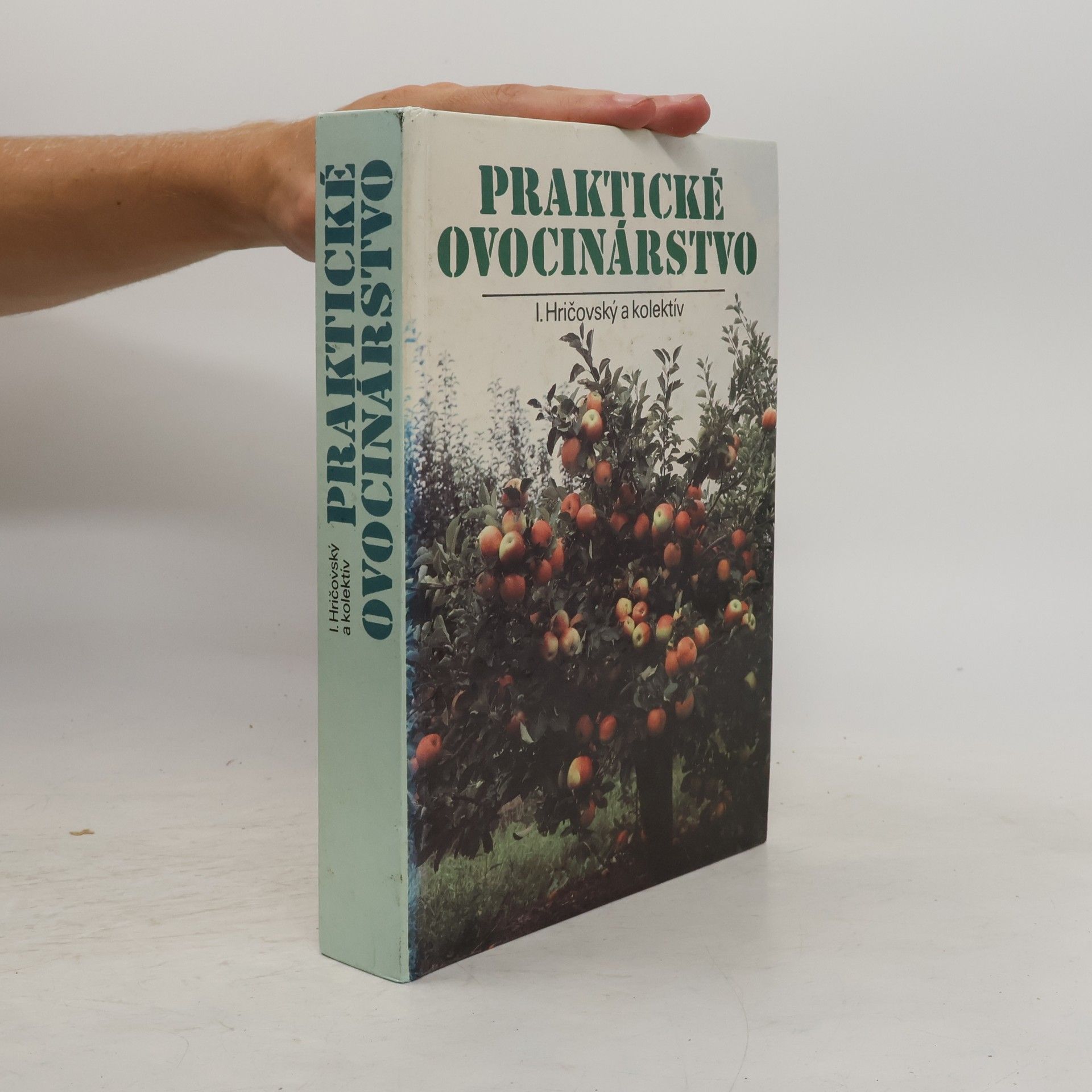 Ivan Hričovský Praktické ovocinárstvo
