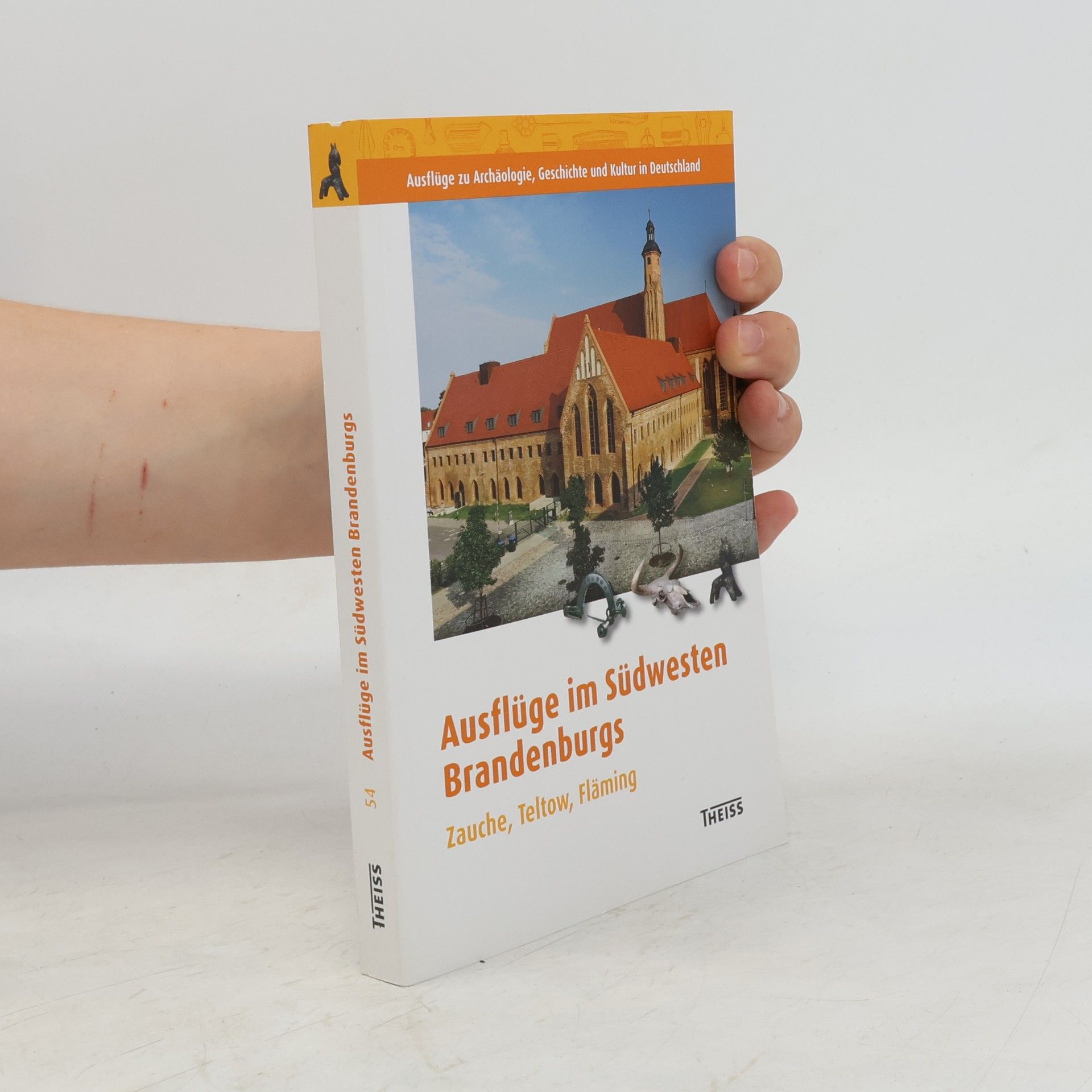 Franz Schopper Ausflüge zu Archäologie, Geschichte und Kultur in Deutschland - 54: Ausflüge im Südwesten Brandenburgs