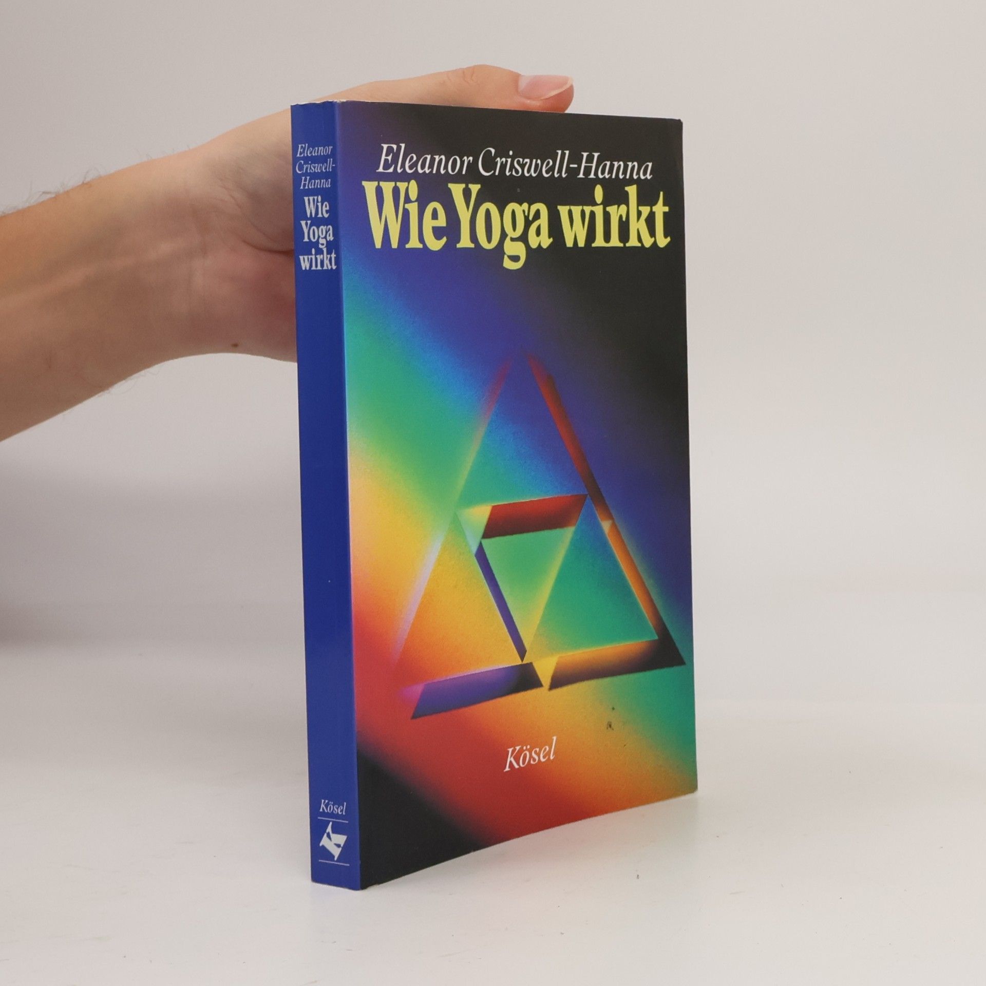 Eleanor Criswell-Hanna Wie Yoga wirkt