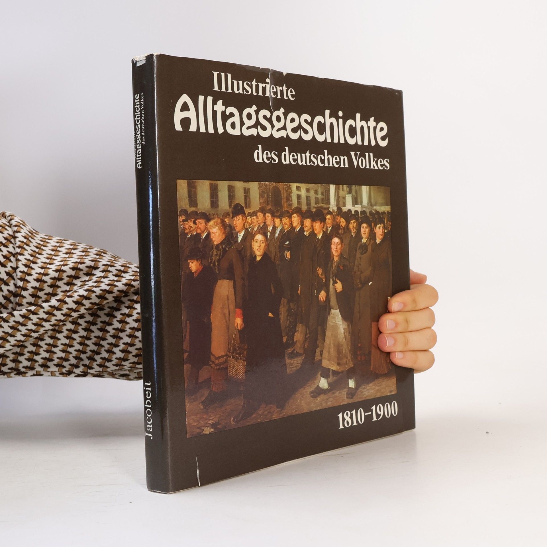 Sigrid Jacobeit Illustrierte Alltagsgeschichte des deutschen Volkes. 1810-1900