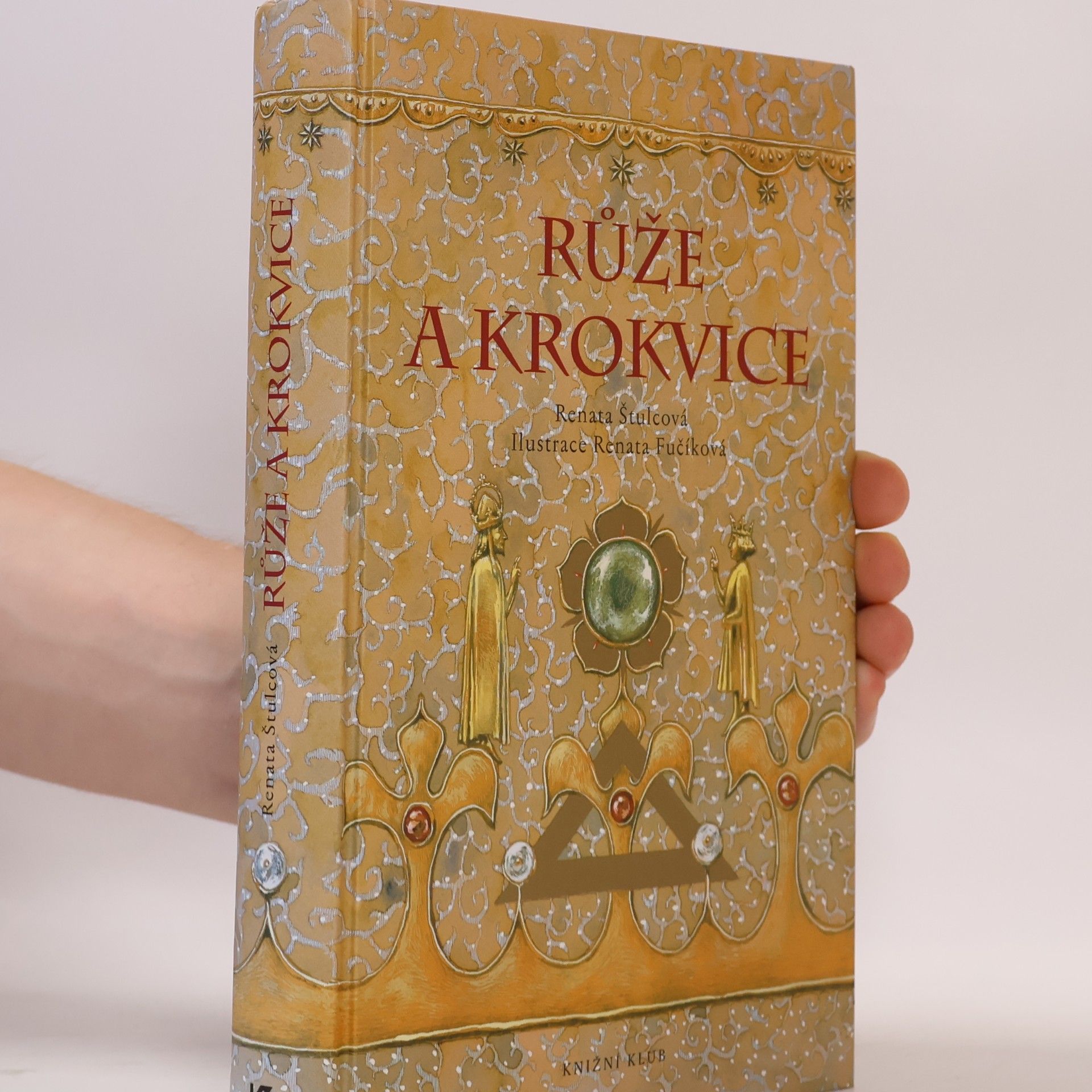 Renáta Fučíková Růže a krokvice