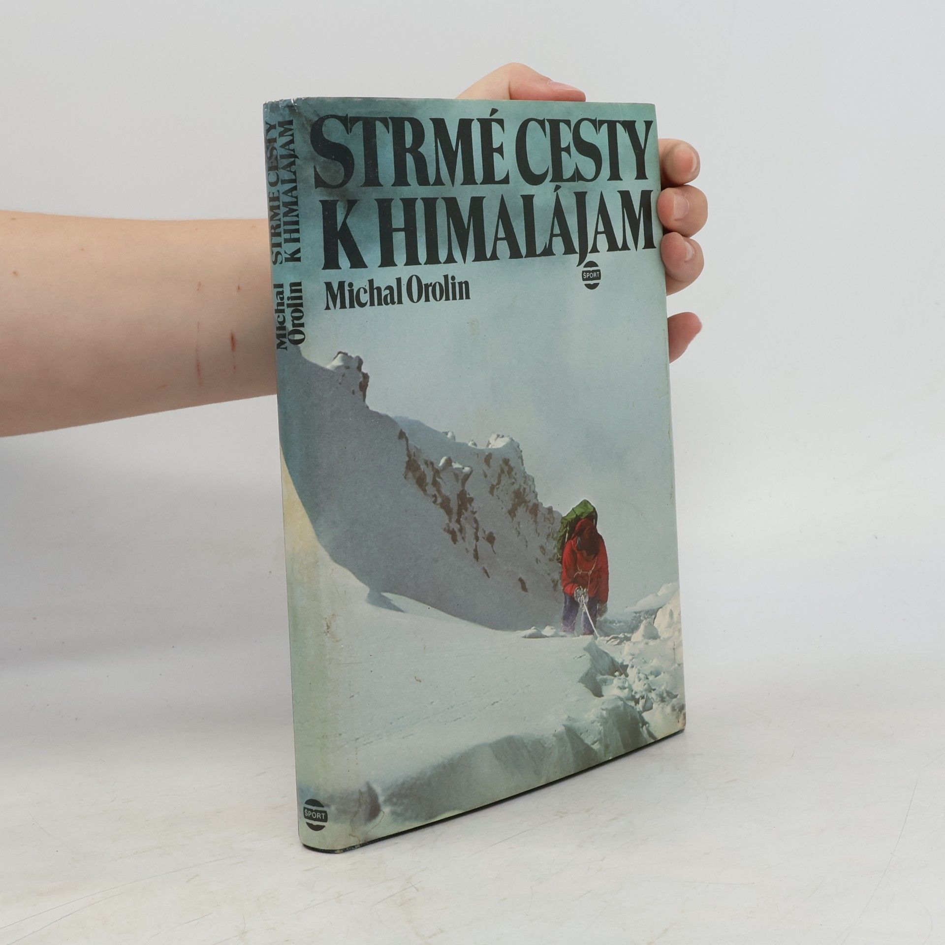Michal Orolin Strmé cesty k Himalájam
