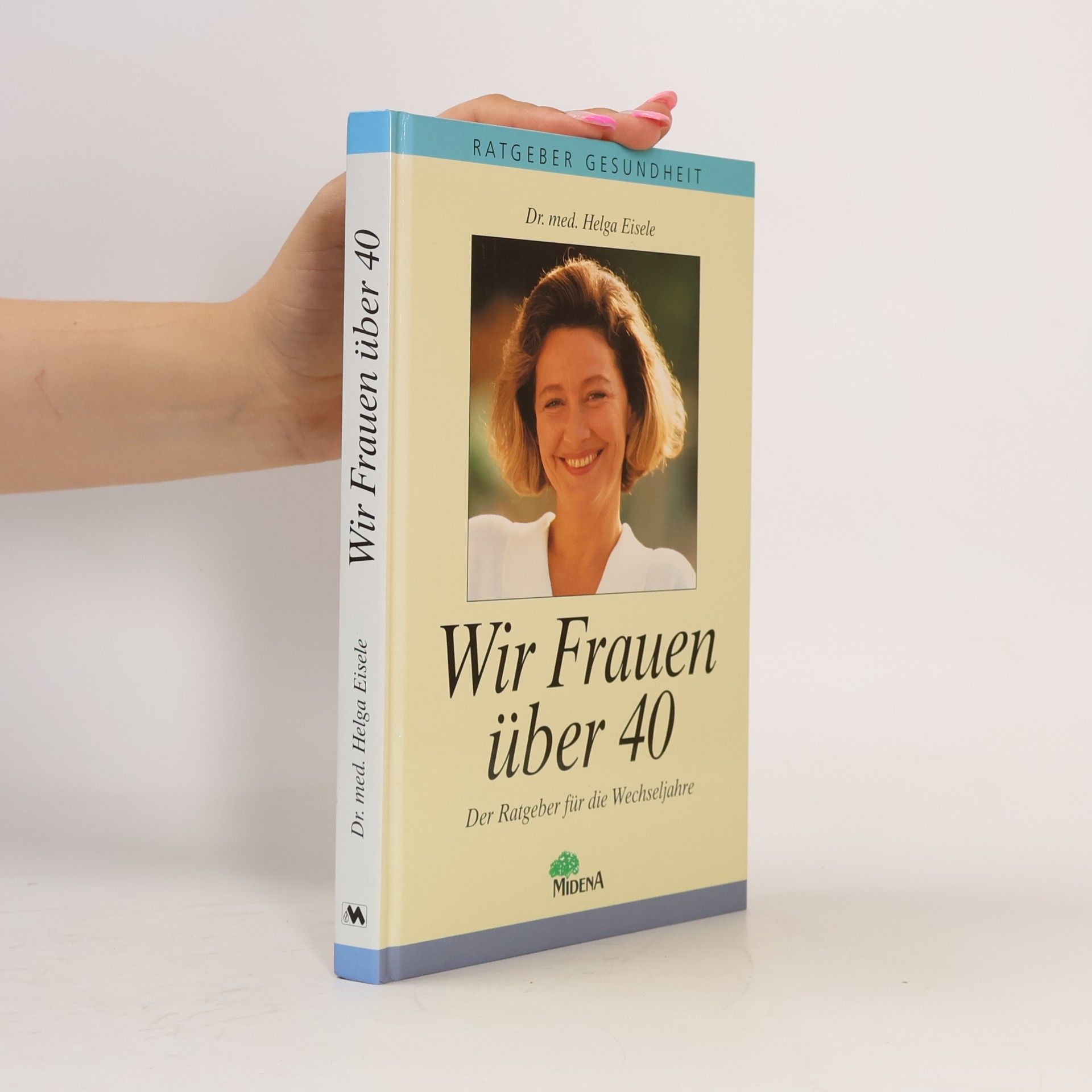 Helga Eisele Wir Frauen über 40