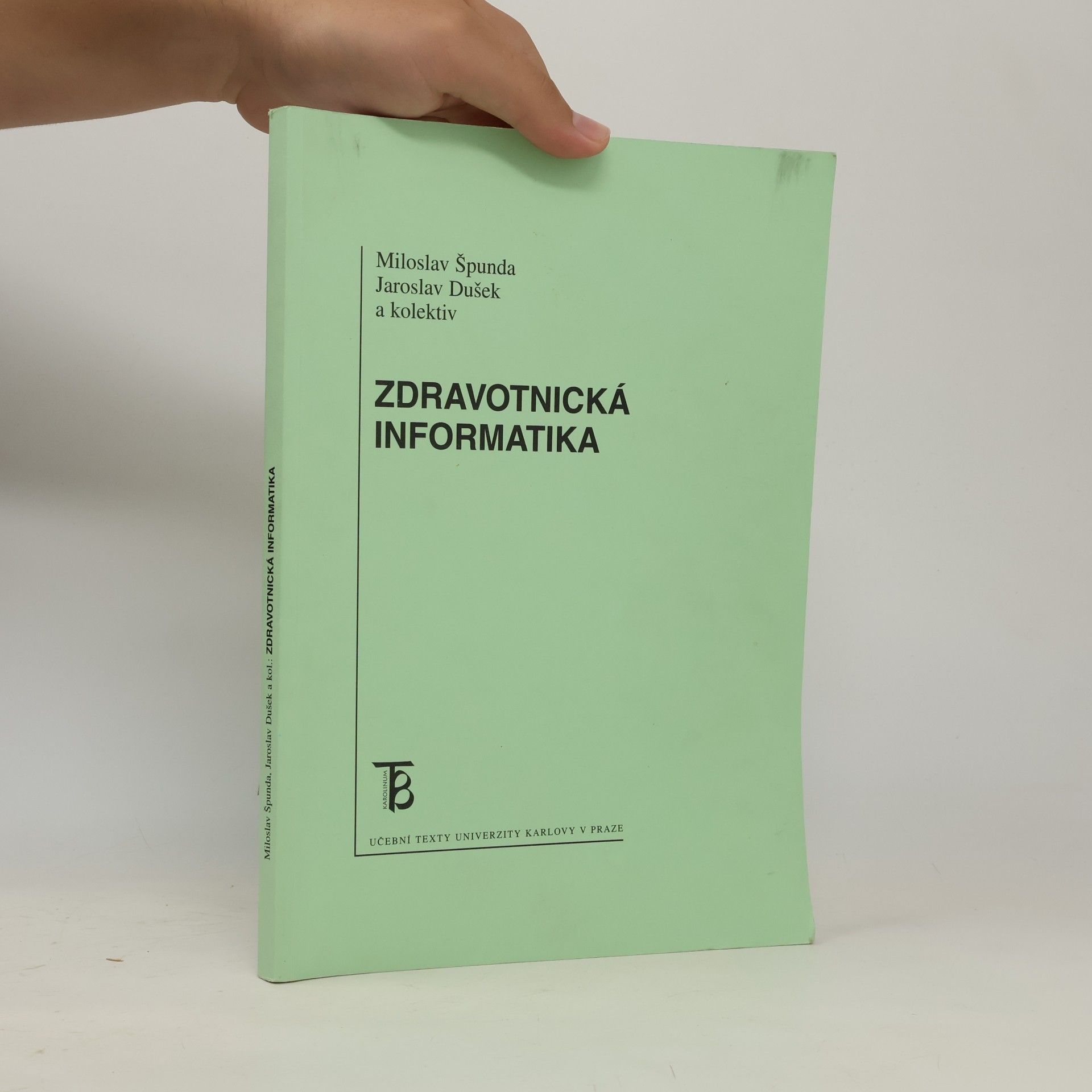 Miloslav Špunda Zdravotnická informatika