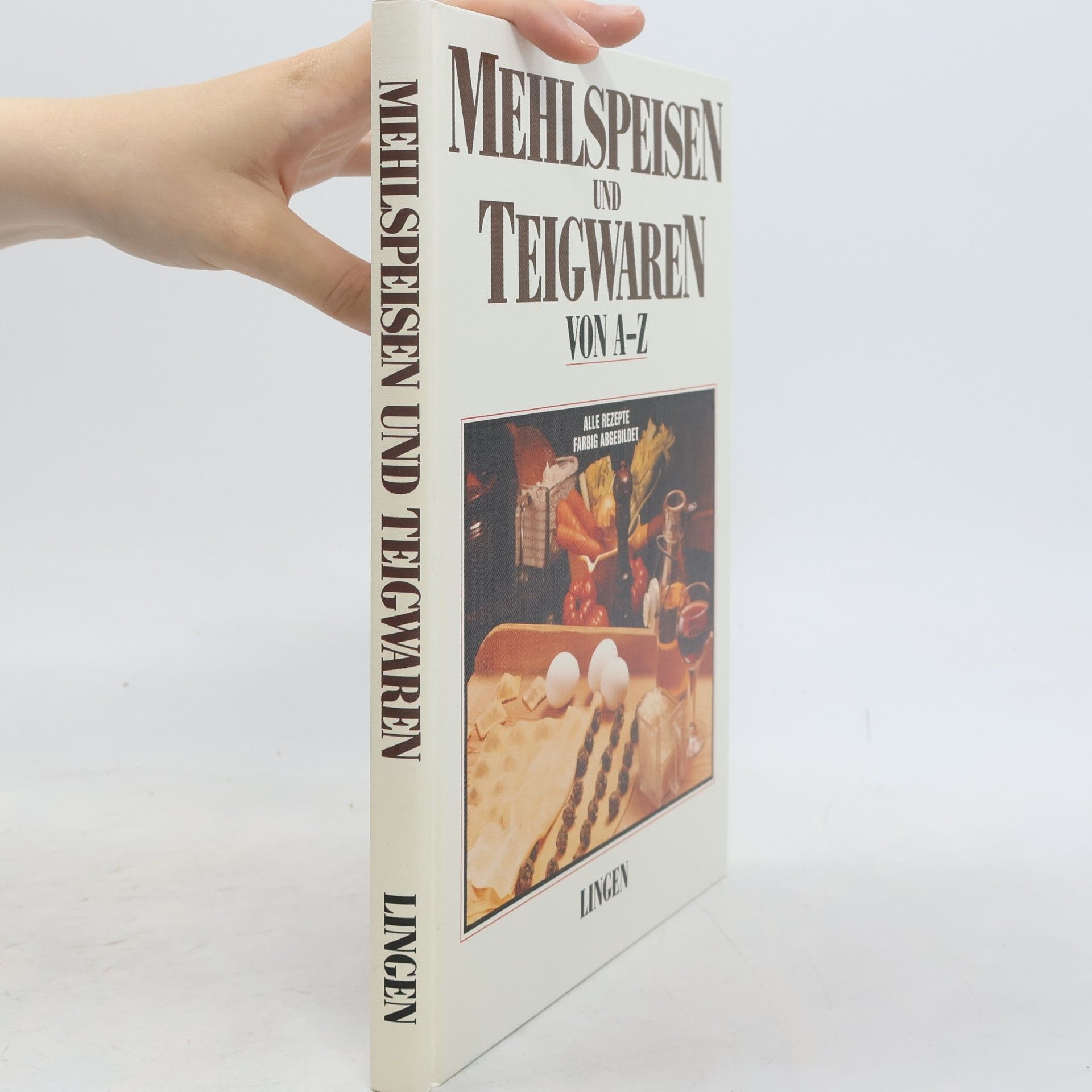 Autorenkollektiv Mehlspeisen und Teigwaren von A-Z