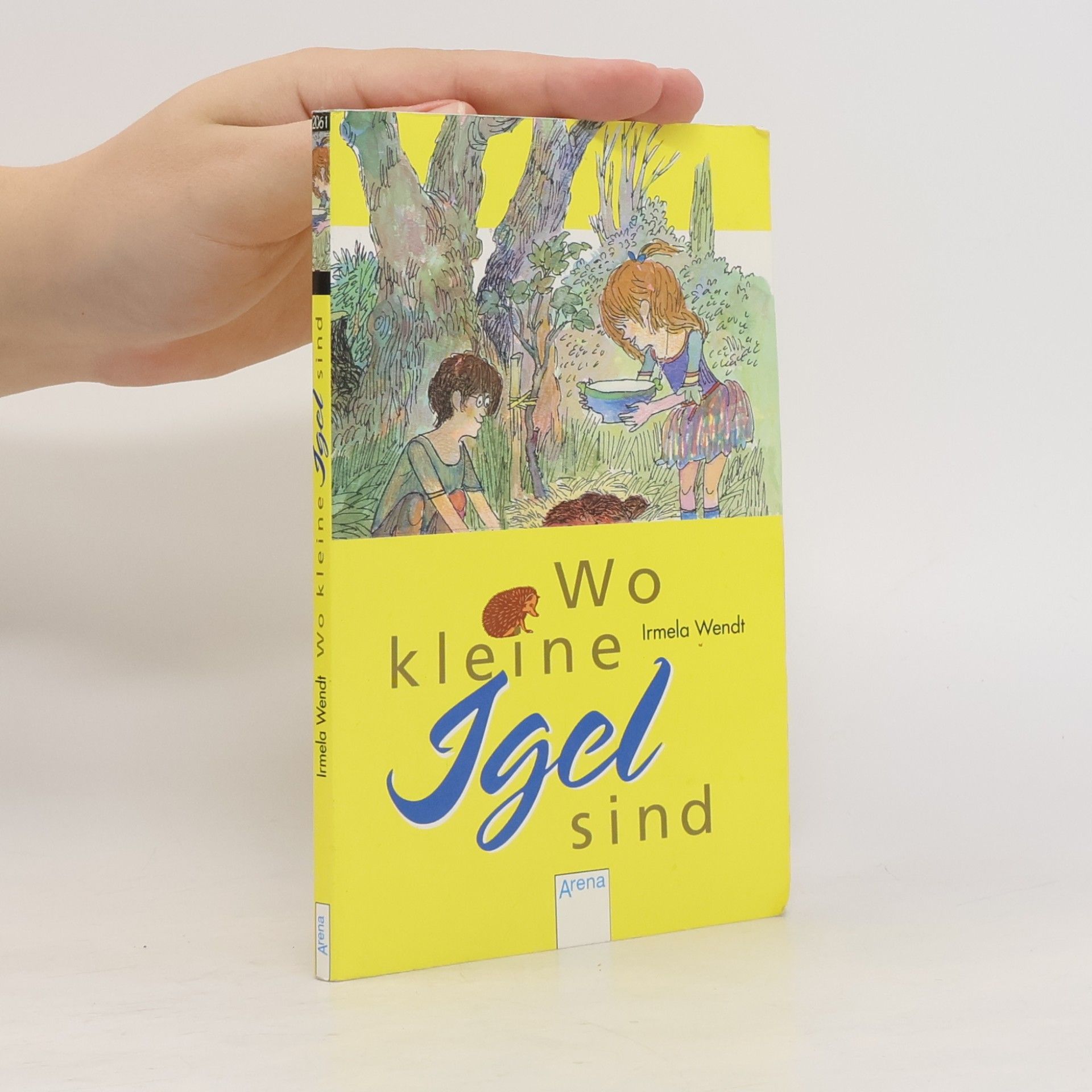 Irmela Wendt Wo kleine Igel sind