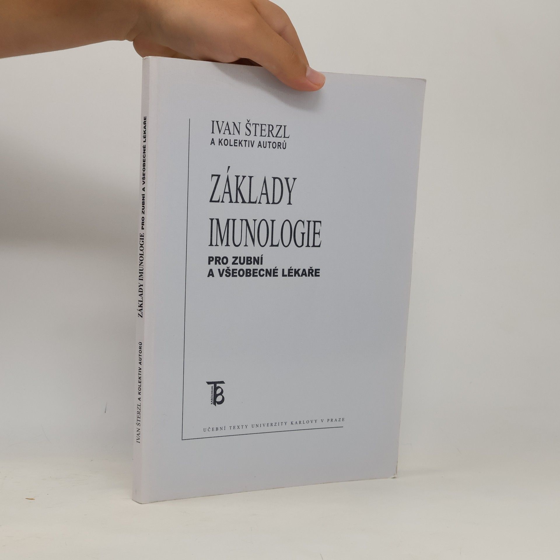 Ivan Šterzl Základy imunologie pro zubní a všeobecné lékaře