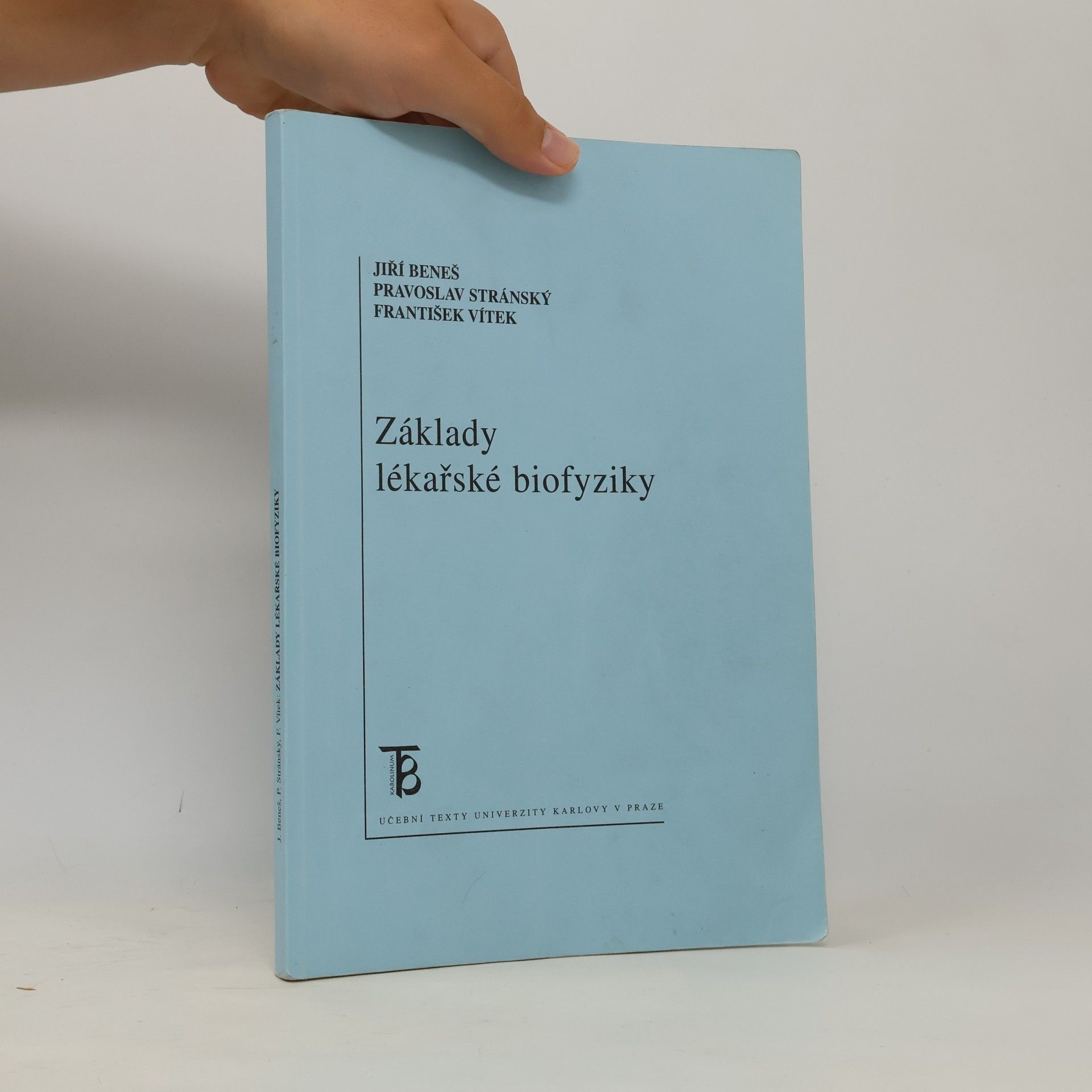 Jiří Beneš Základy lékařské biofyziky