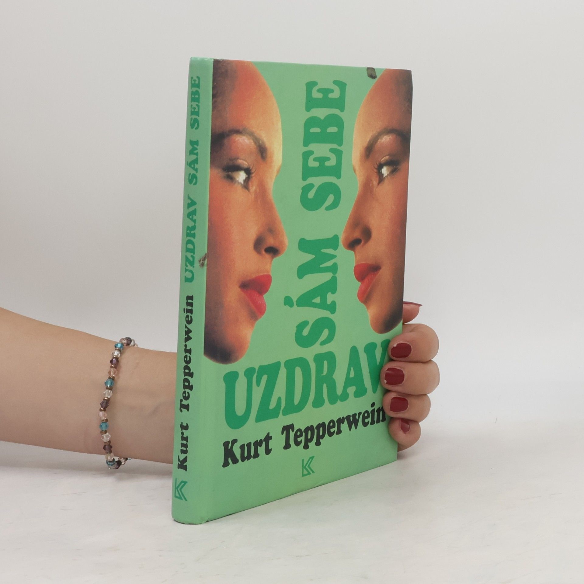 Kurt Tepperwein Uzdrav sám sebe
