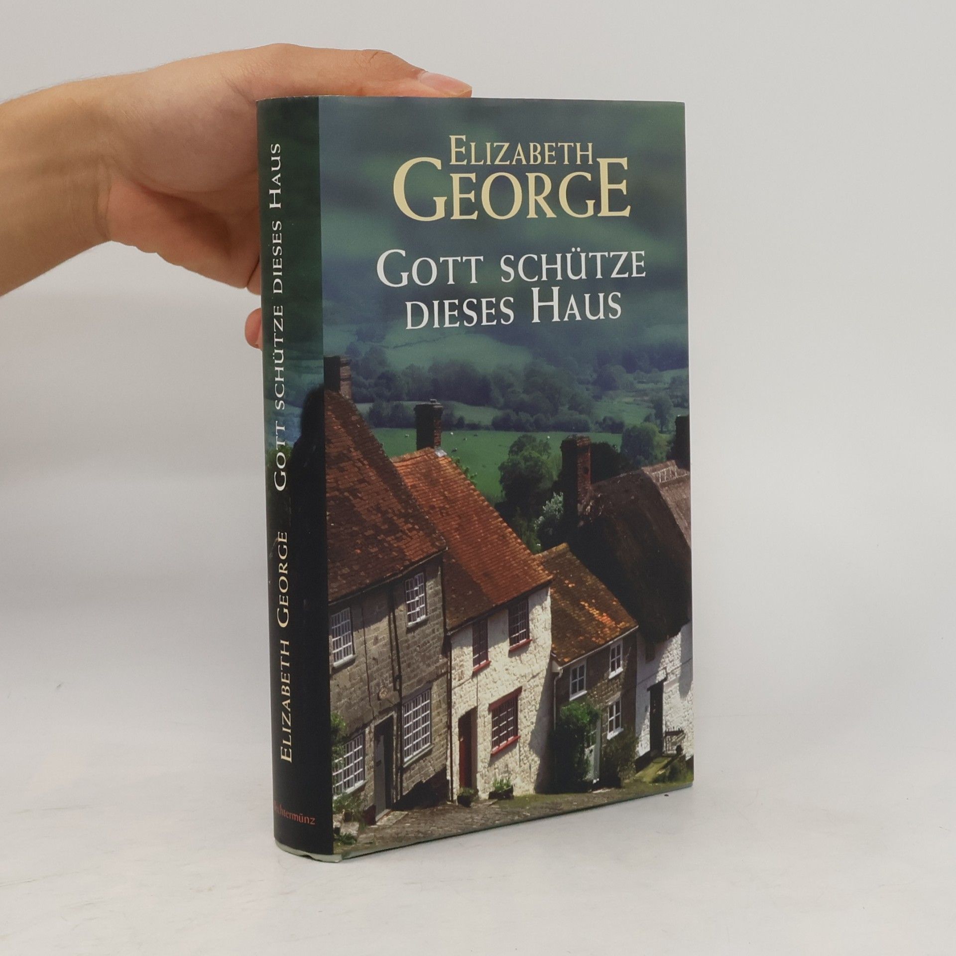 Elizabeth George Gott schütze dieses Haus
