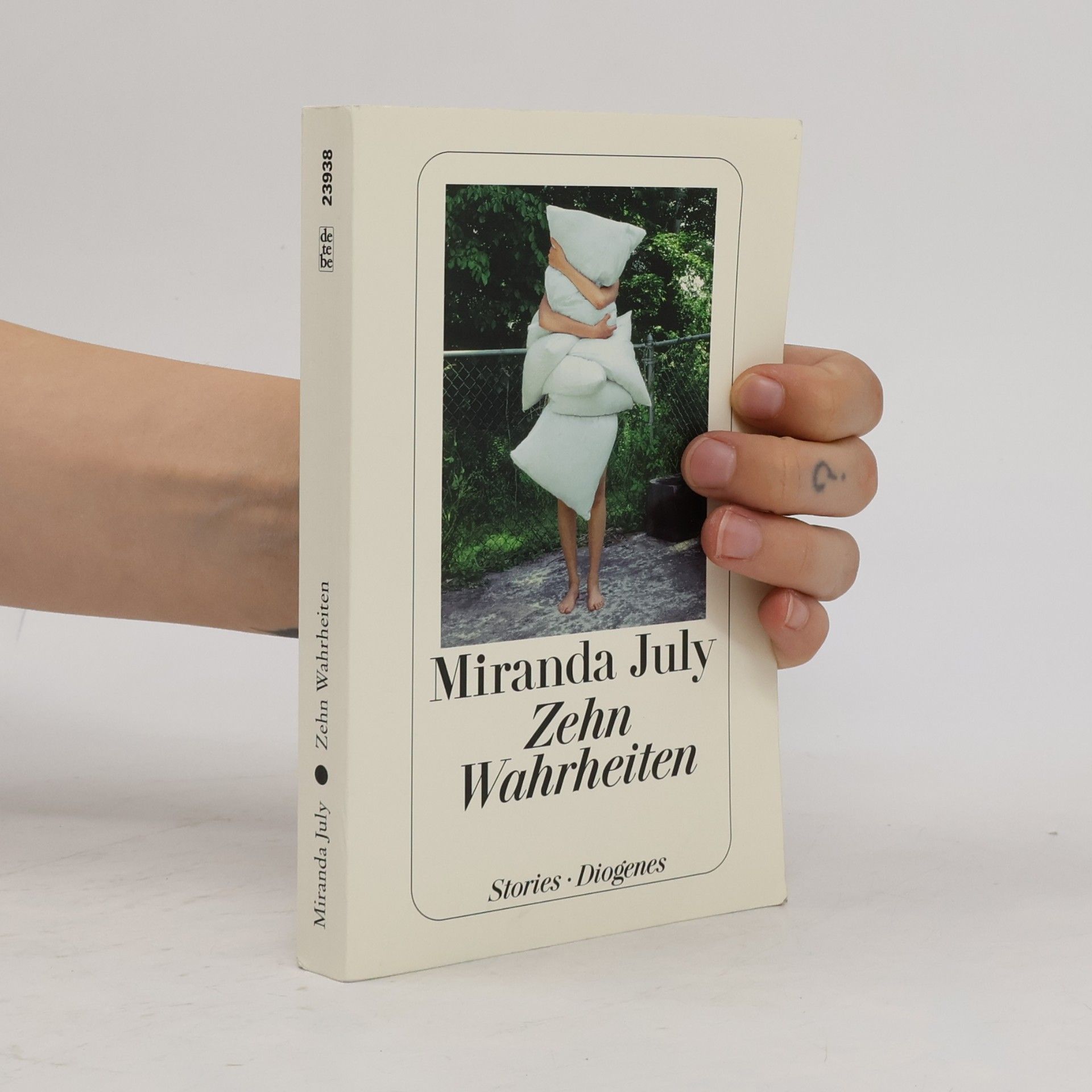 Miranda July Zehn Wahrheiten