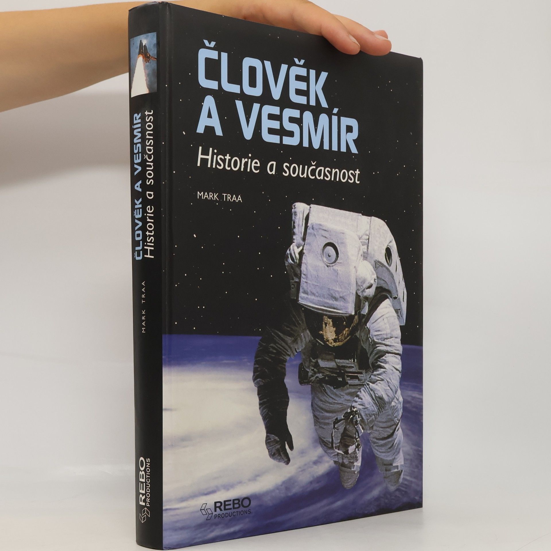 Mark Traa Člověk a vesmír: Historie a současnost
