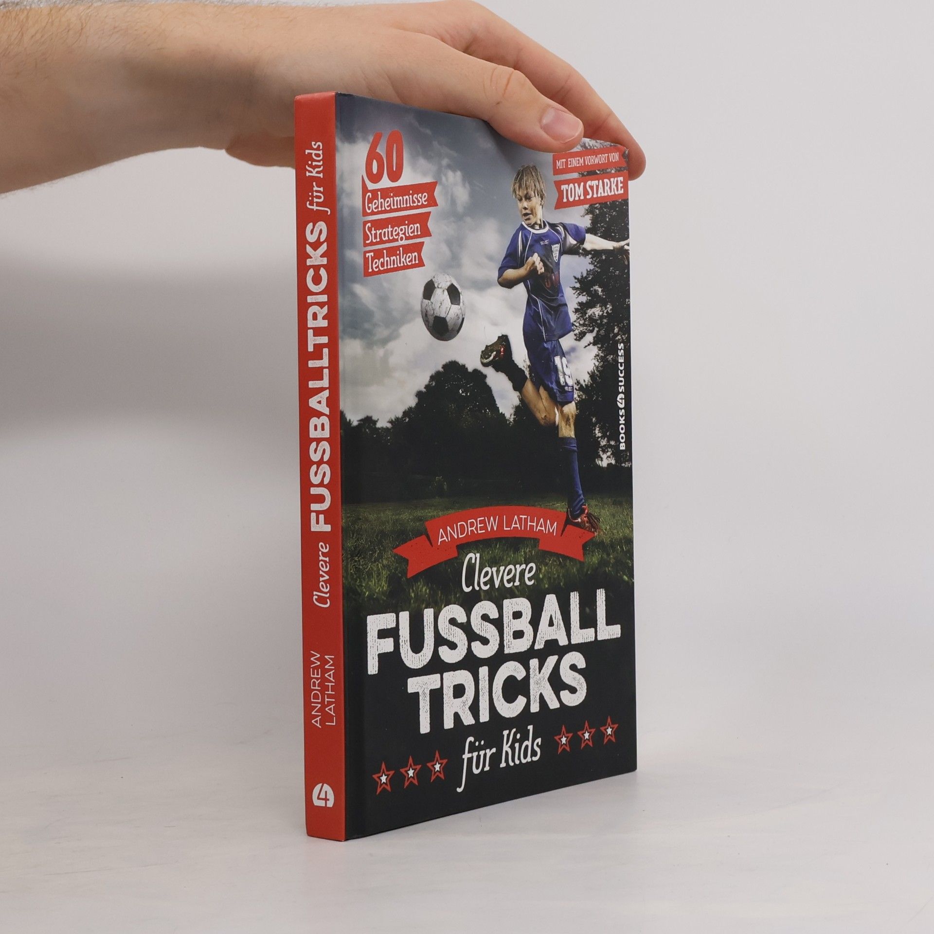 Andrew Latham Clevere Fußballtricks für Kids