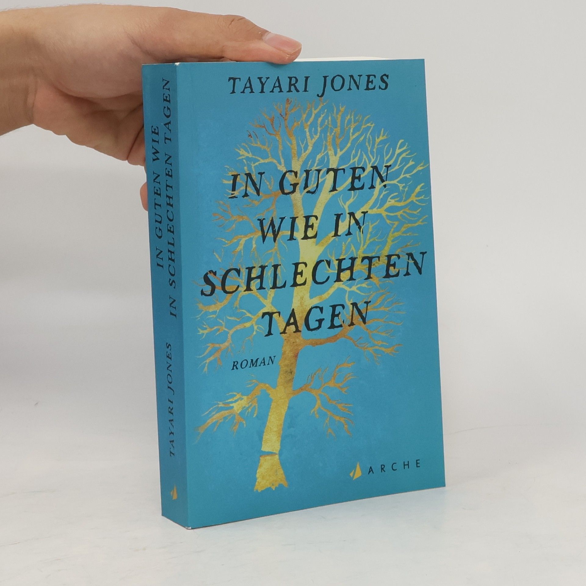 Tayari Jones In guten wie in schlechten Tagen