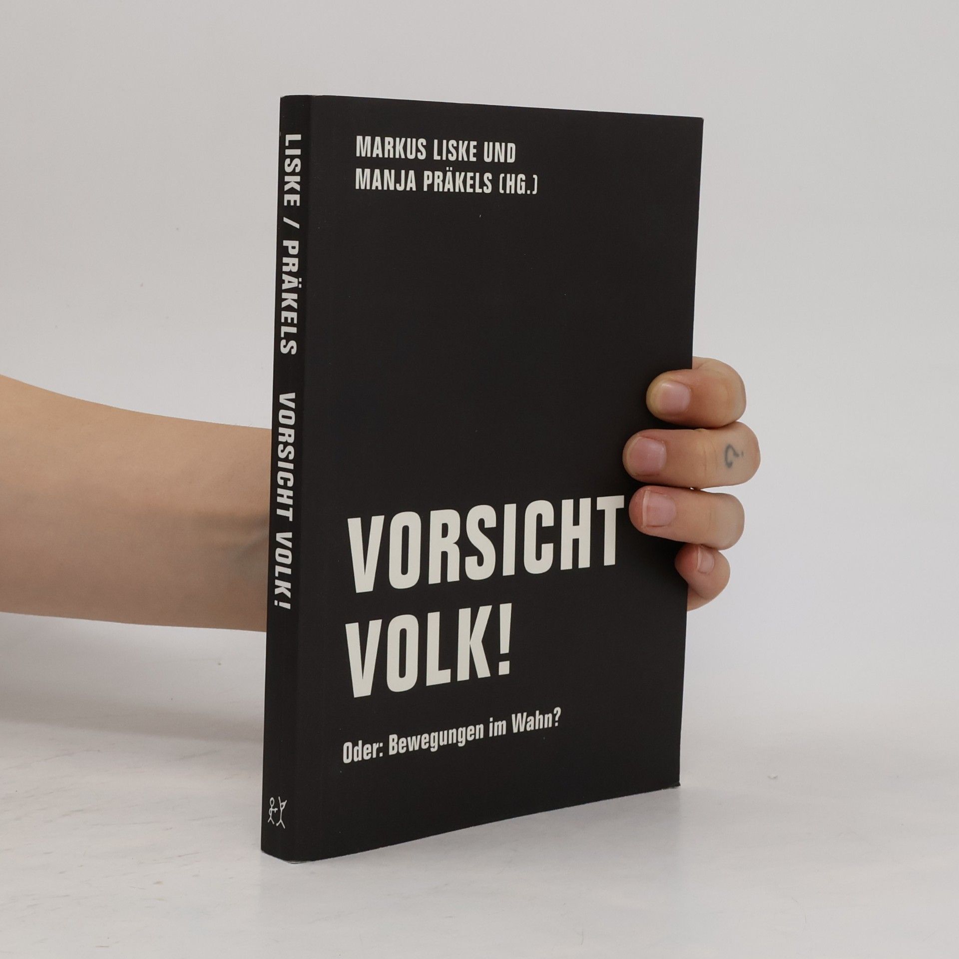 Markus Liske Vorsicht Volk!
